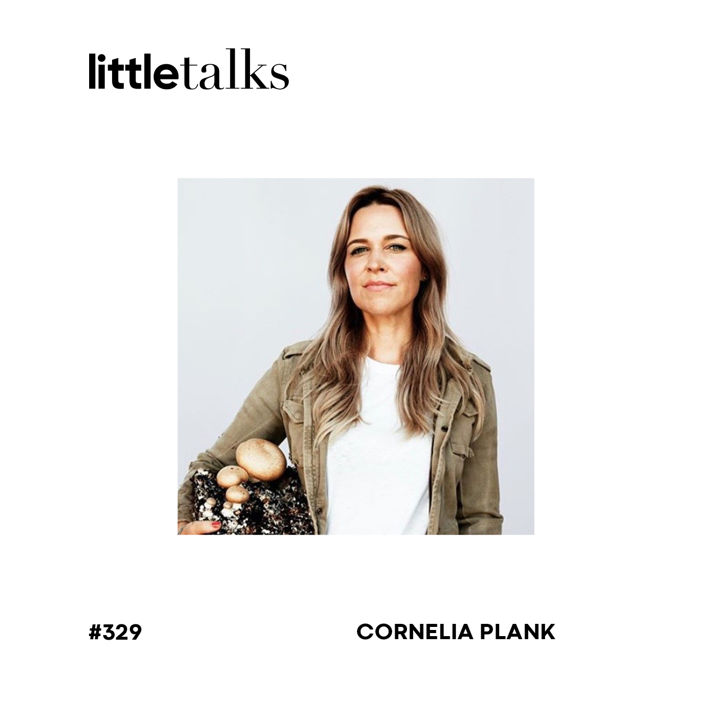 little talks - #329 Cornelia Plank | TYROLPILZ, Mut, Verrücktheit episode artwork