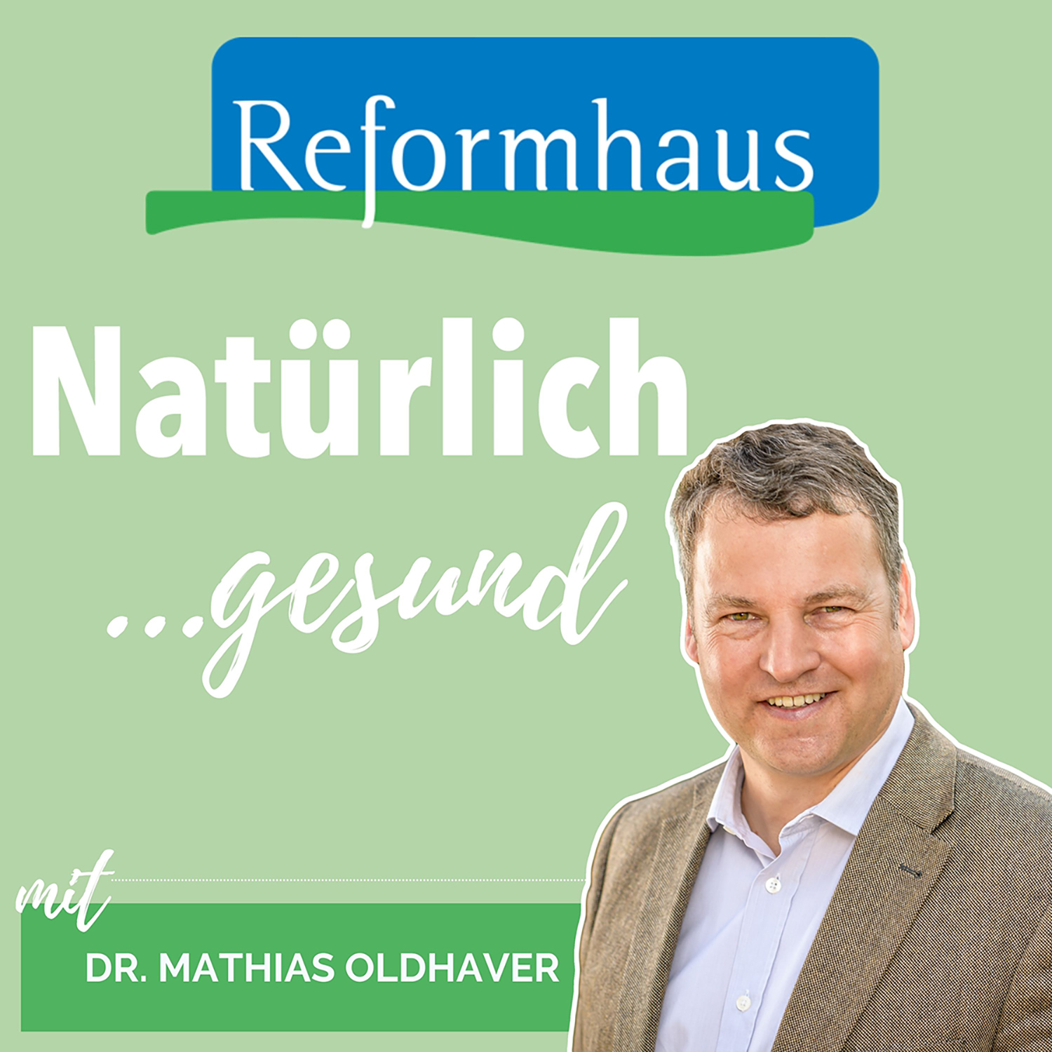Natürlich gesund! Natürlich schön! Natürlich fit! Der Reformhaus-Podcast zum Wohlfühlen