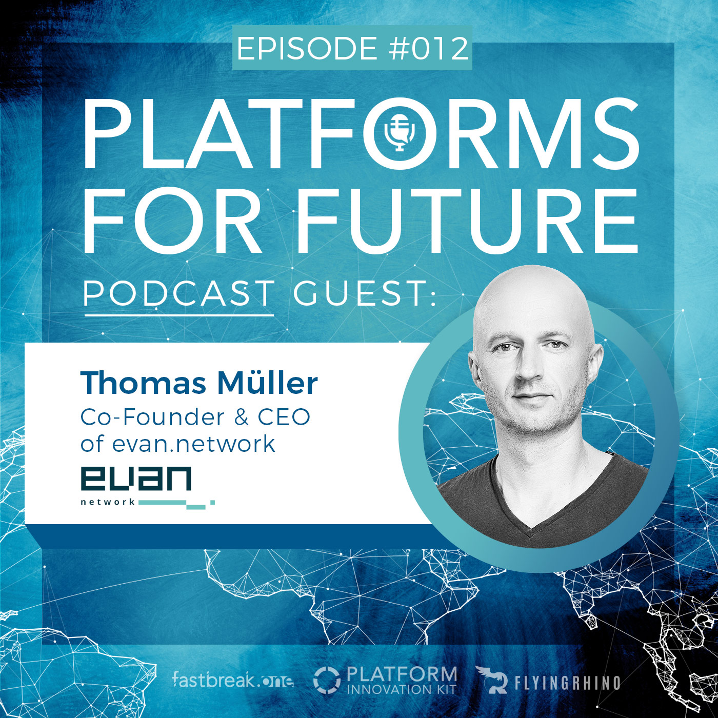 P4F #012 with Thomas Müller, Co-Founder & CEO of evan.network