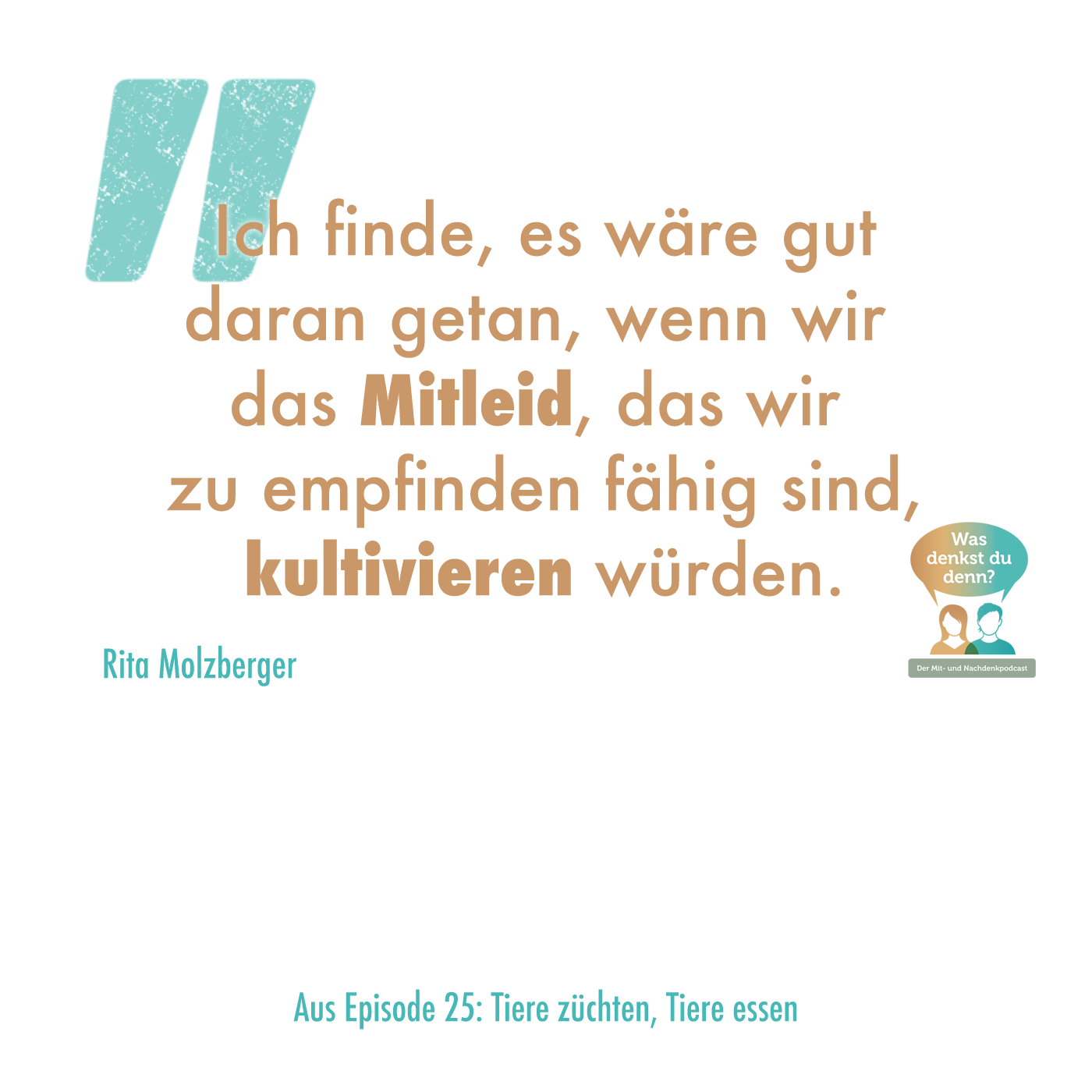 Was denkst du denn?