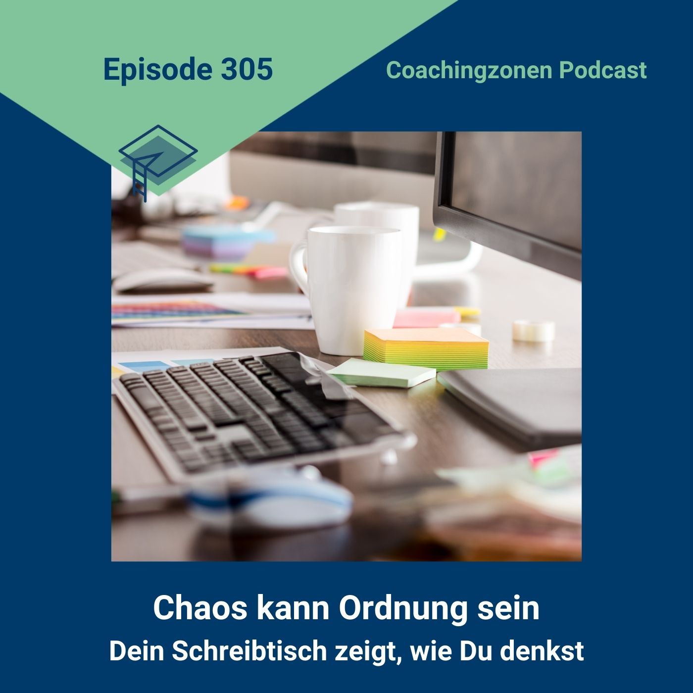 Chaos kann Ordnung sein oder: Dein Schreibtisch zeigt, wie Du denkst