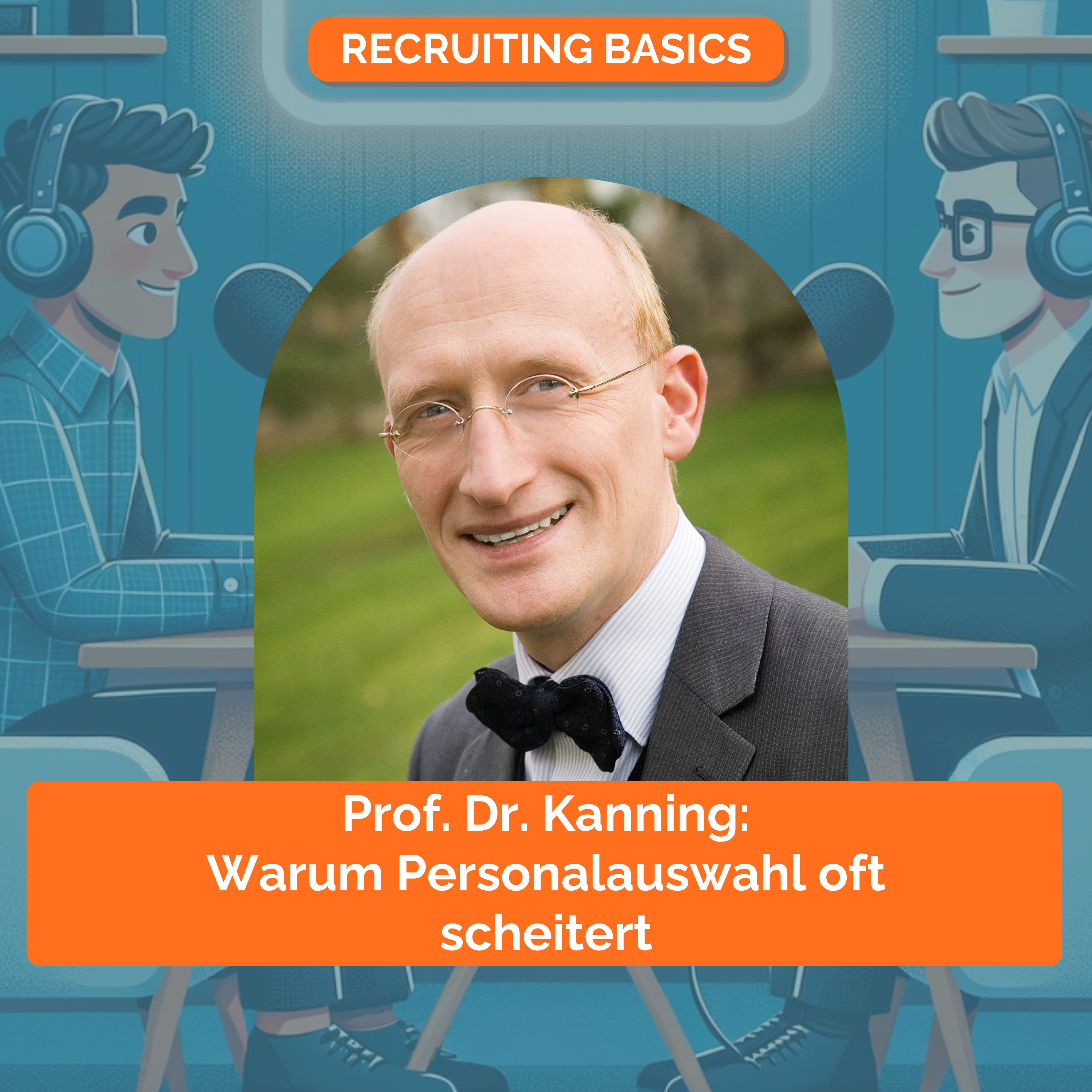 Recruiting Basics - Einfach, Klar, Praxisnah