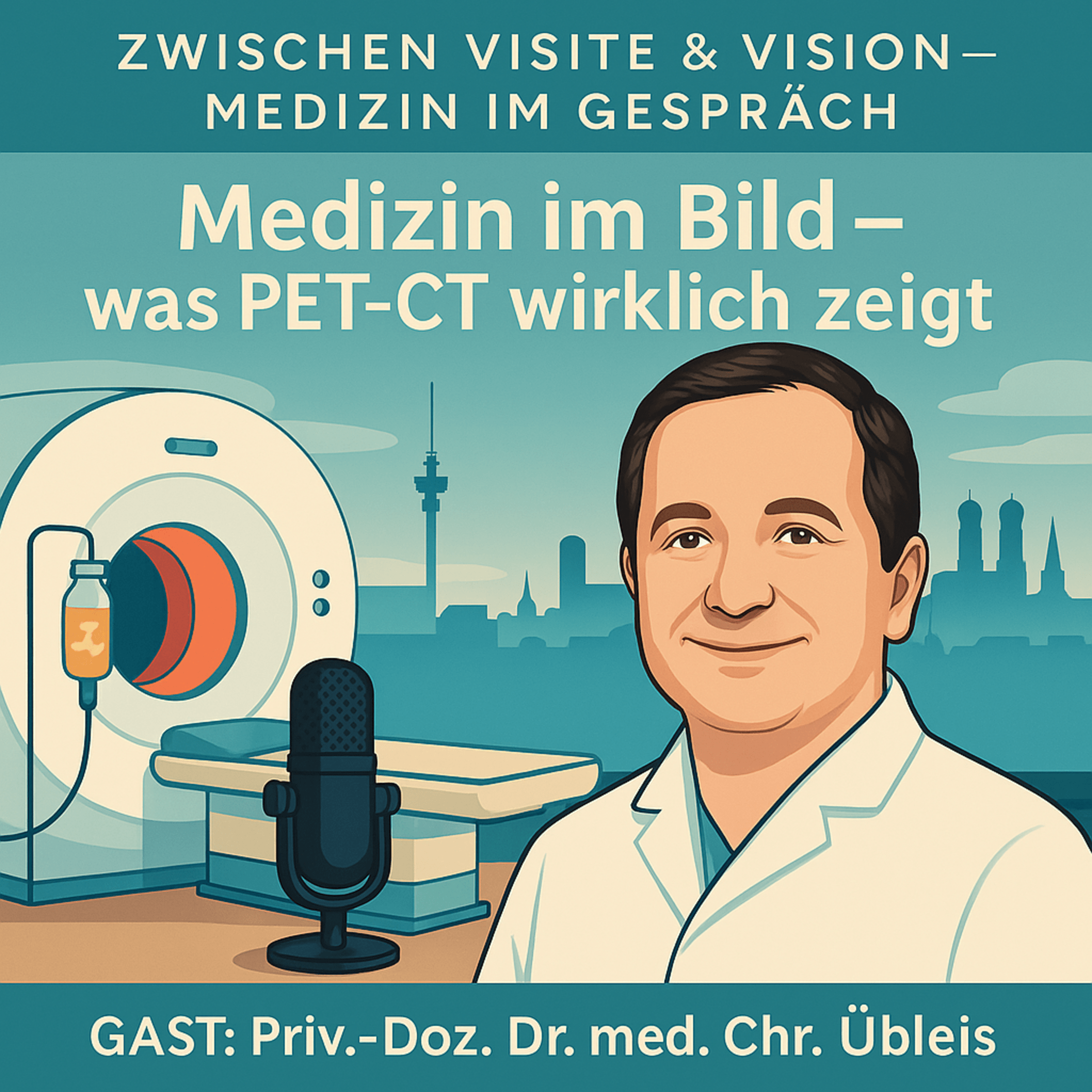 „Mehr als Strahlen – wie Nuklearmedizin und PET-CT den Stoffwechsel sichtbar machen“ mit PD Dr. med. Übeleis episode artwork