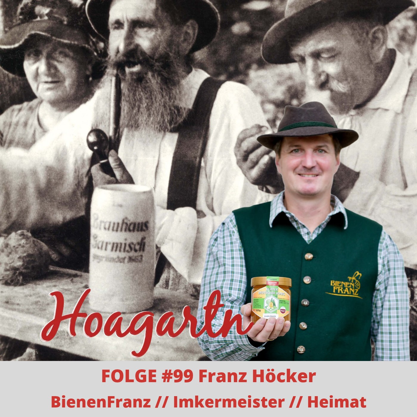 #99 Franz Höcker // BienenFranz // Imkermeister // Heimat episode artwork