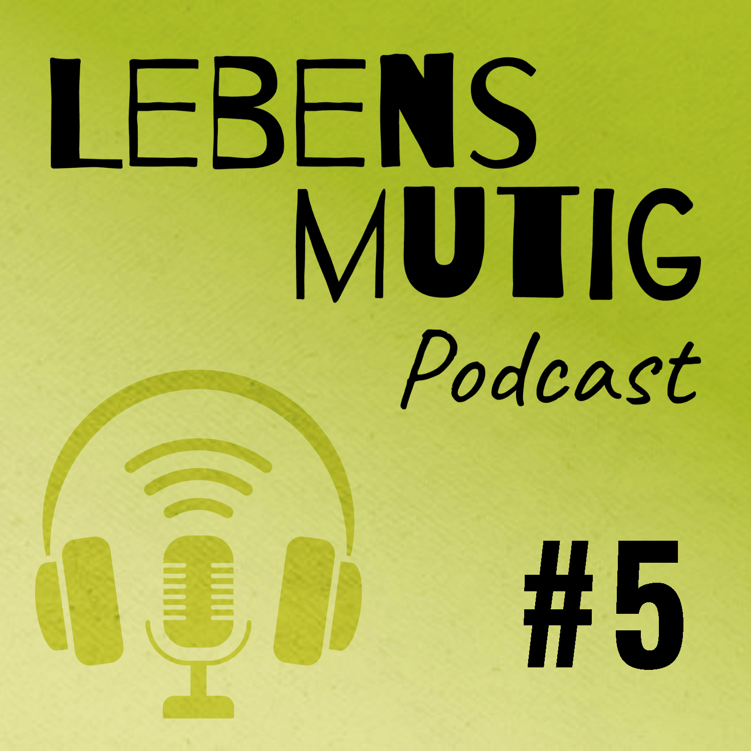 LEBENSMUTIG Podcast