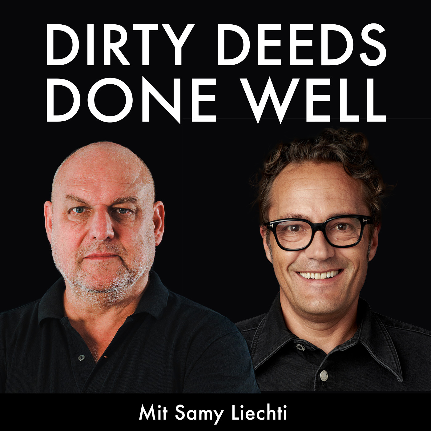 Dirty Deeds Done Well