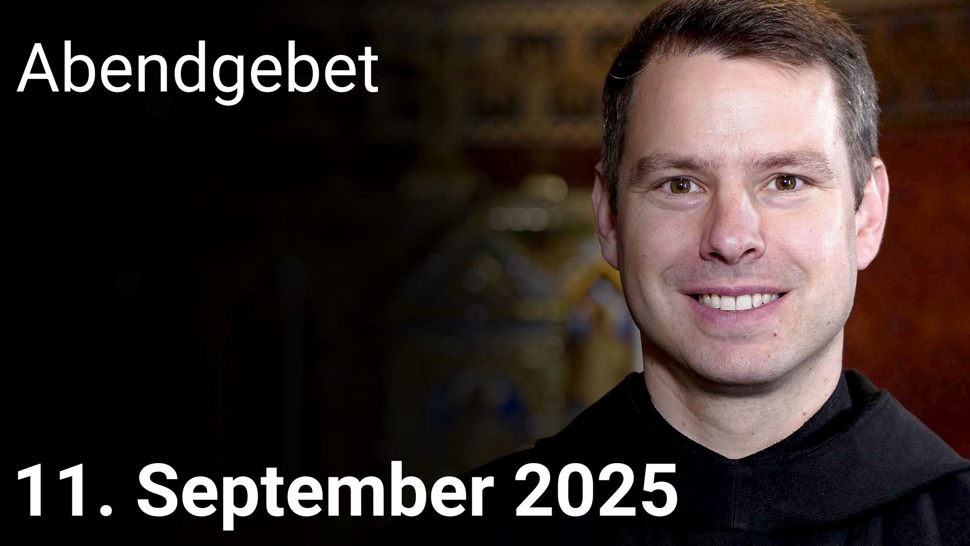 Abendgebet – 11. September 2025