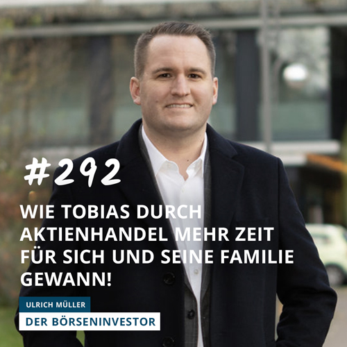 #292 Wie Tobias durch Aktienhandel mehr Zeit für sich und seine Familie gewann episode artwork