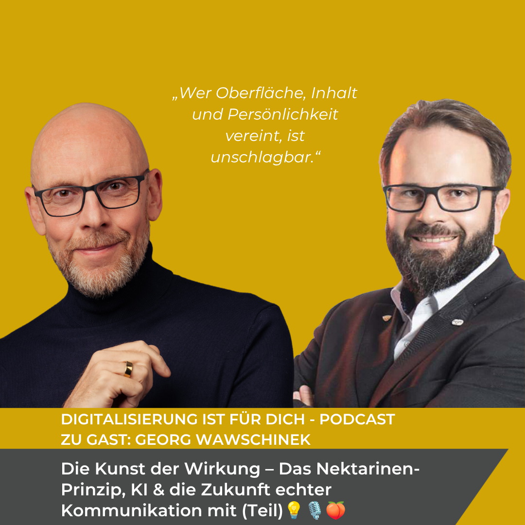 #391 - Die Kunst der Wirkung – Das Nektarinen-Prinzip, KI & die Zukunft echter Kommunikation (Teil 1) 💡🎙️🍑 episode artwork