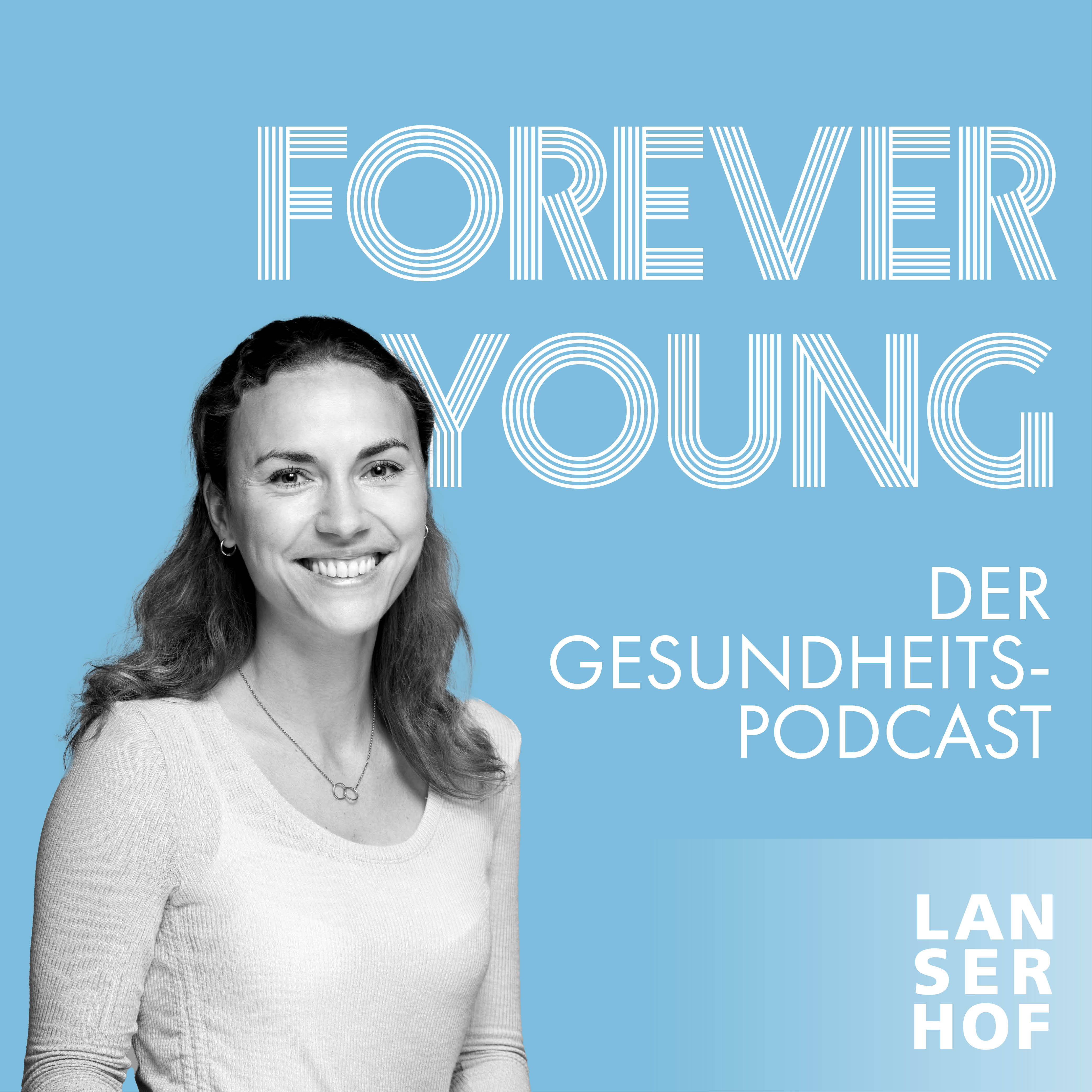 Forever Young - Der Longevity-Podcast