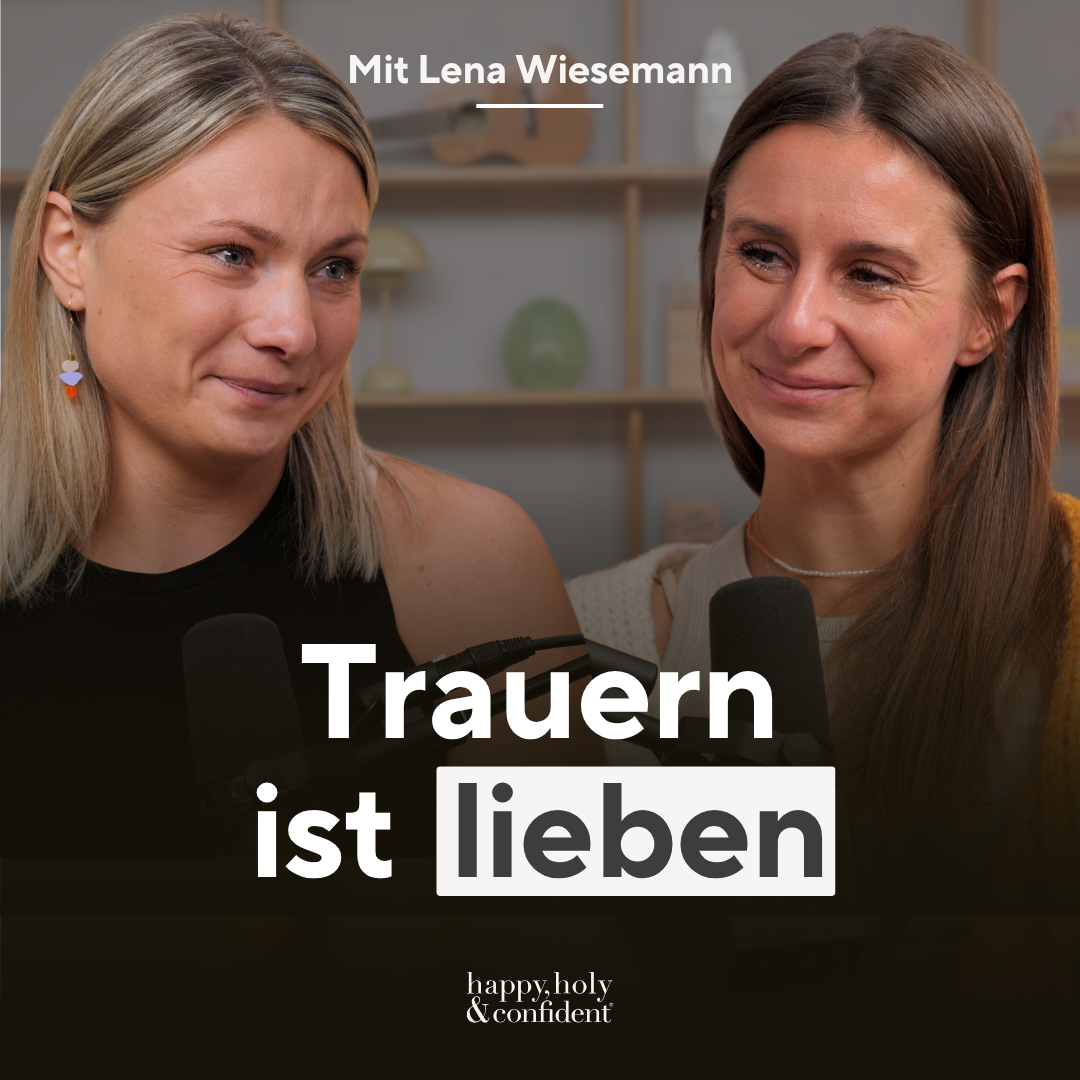 happy, holy & confident® Dein Podcast fürs Herz und den Verstand