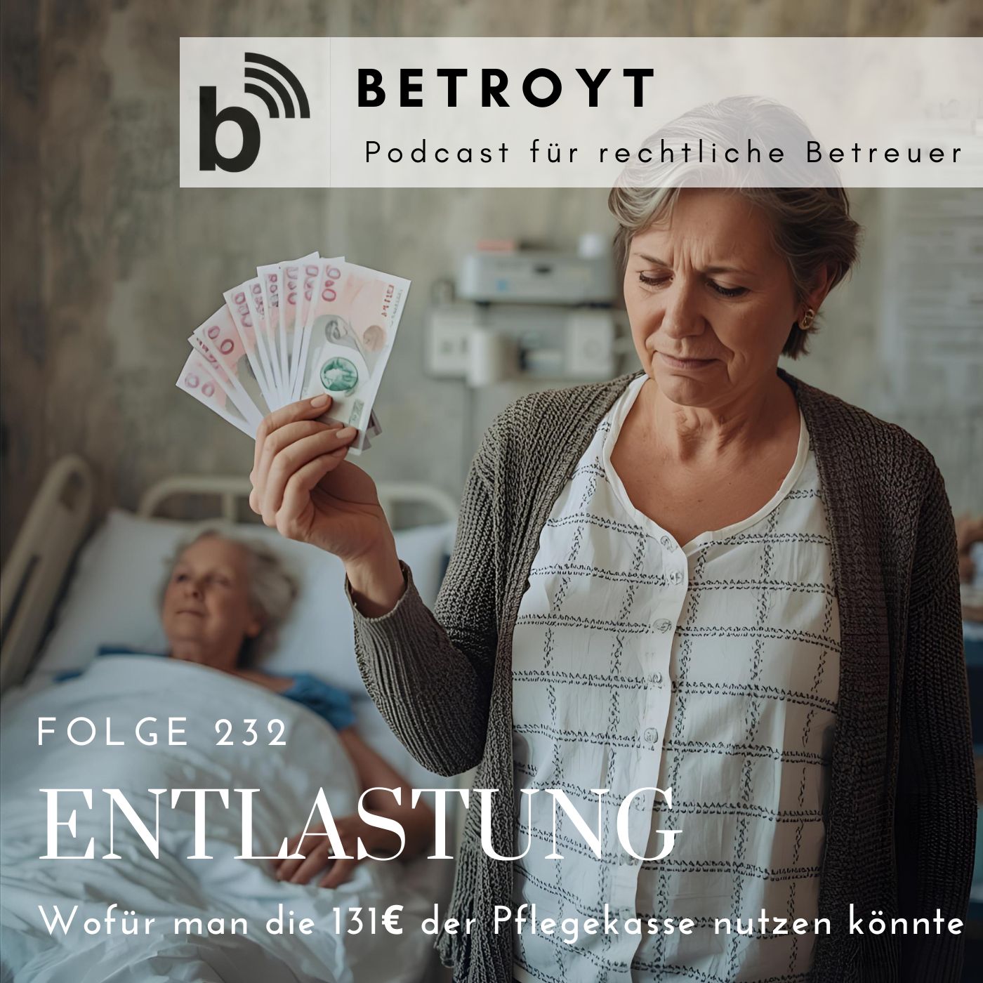 Folge 232 Entlastung - Wofür man die 131 EUR der Pflegekasse nutzen könnte episode artwork
