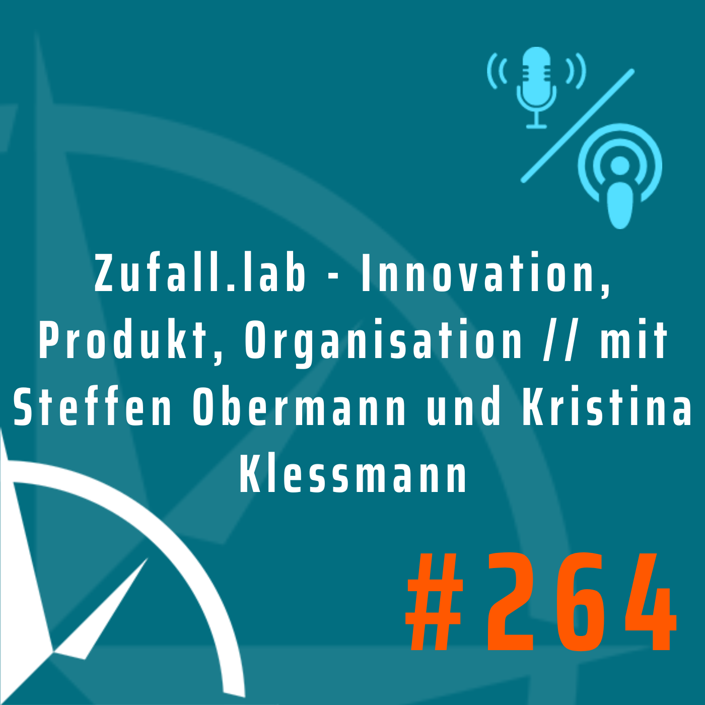 Zufall.lab - Innovation, Produkt, Organisation // mit Steffen Obermann und Kristina Klessmann