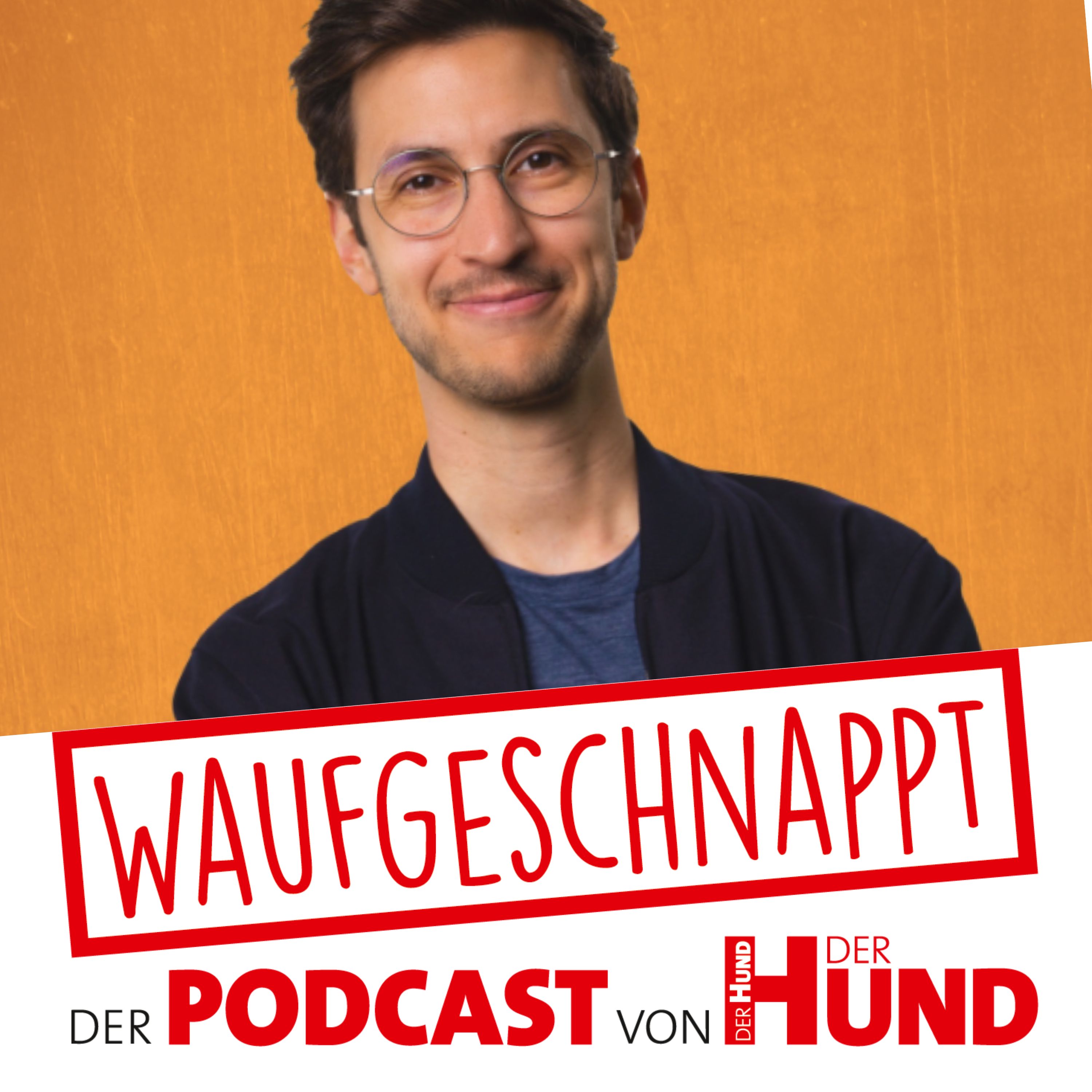 Waufgeschnappt - der Podcast von DER HUND