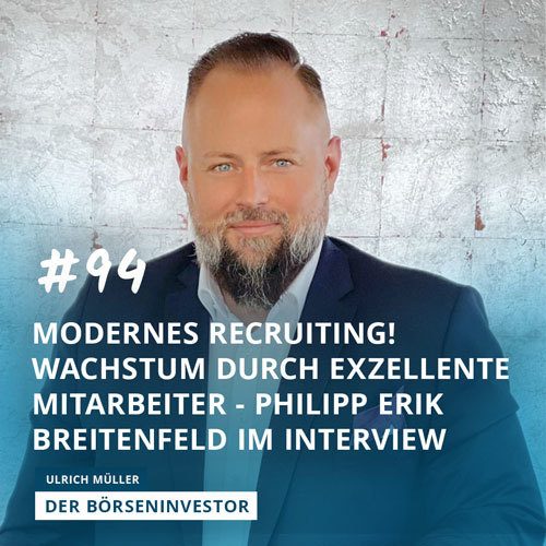 #94 Modernes Recruiting! Wachstum durch exzellente Mitarbeiter - Philipp Erik Breitenfeld im Interview episode artwork