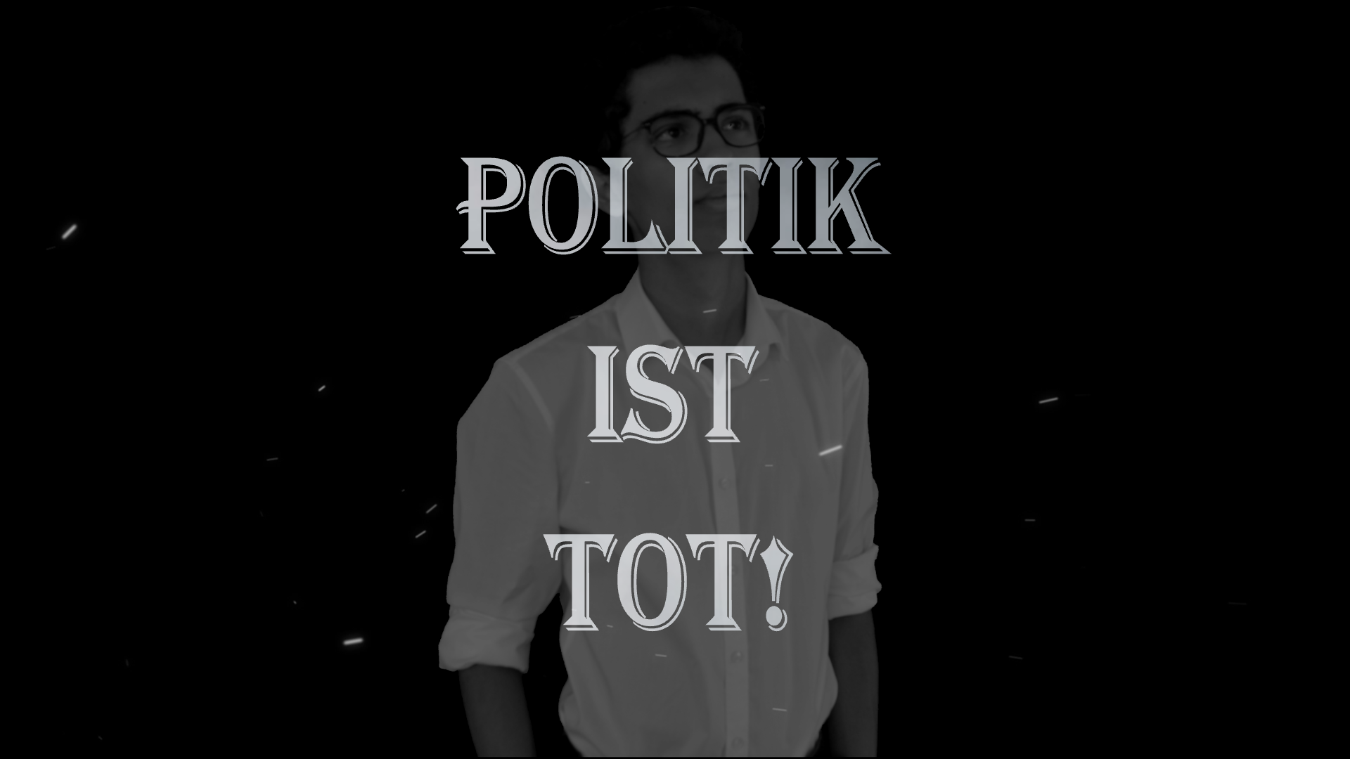 Politik ist tot!
