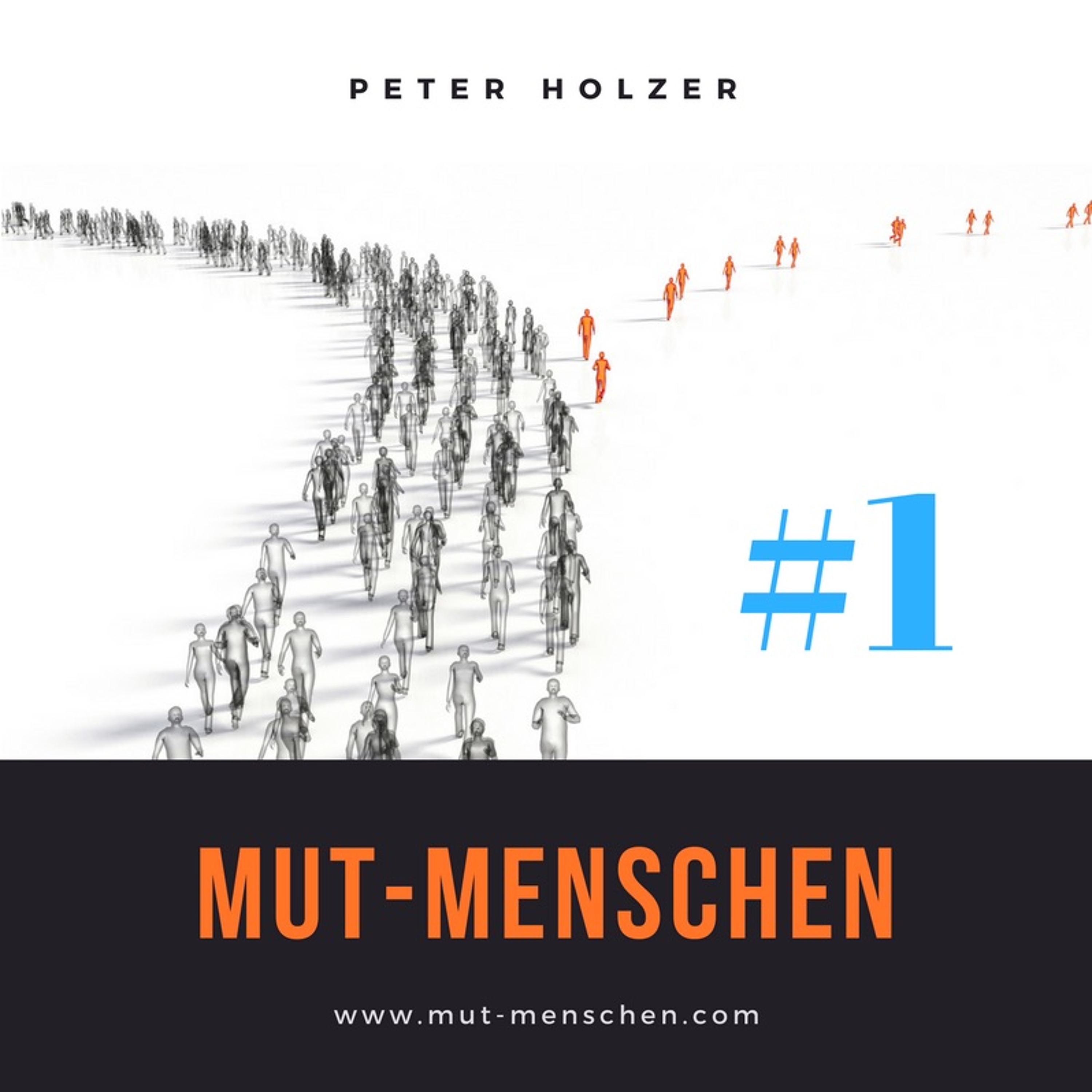 Mutmenschen mit Peter Holzer