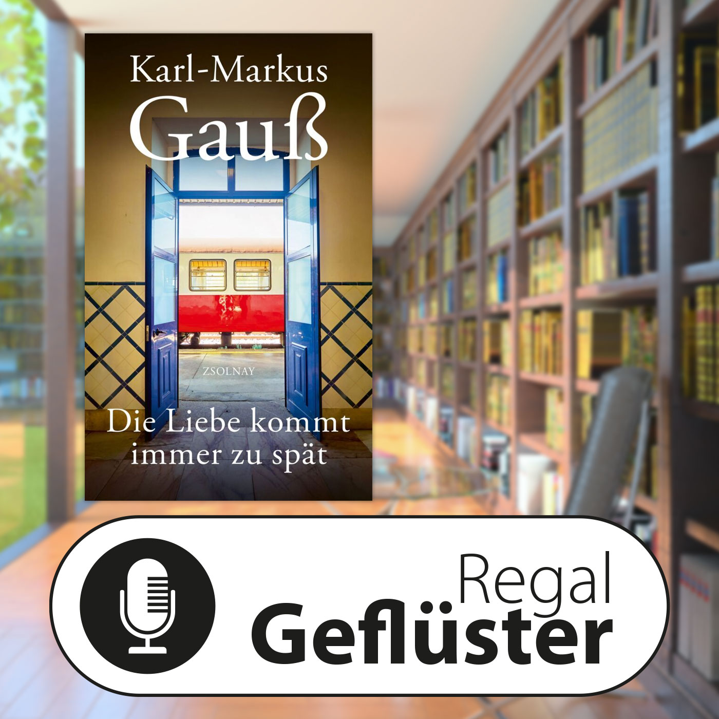Karl-Markus Gauß: Die Liebe kommt immer zu spät episode artwork