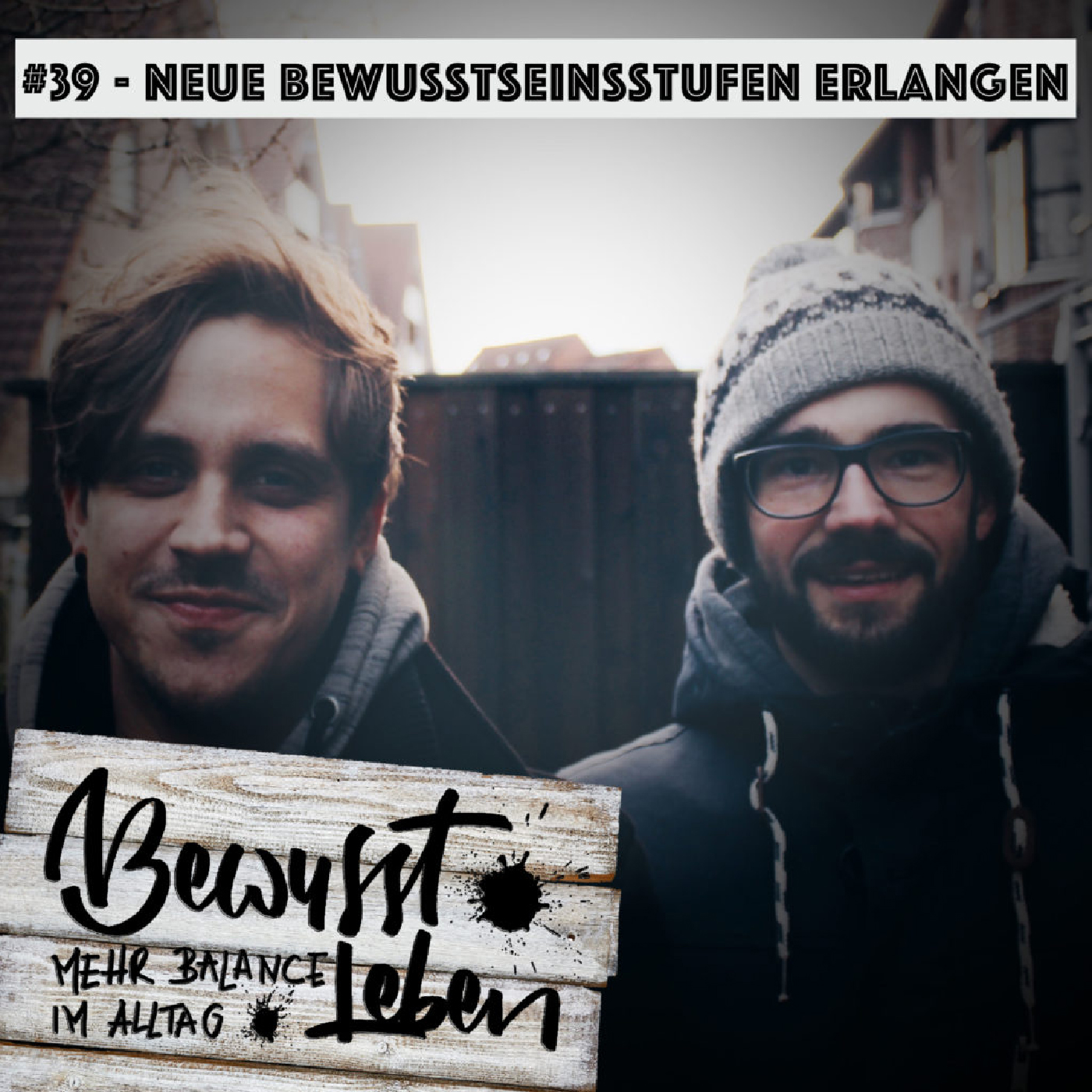 Bewusst leben.
