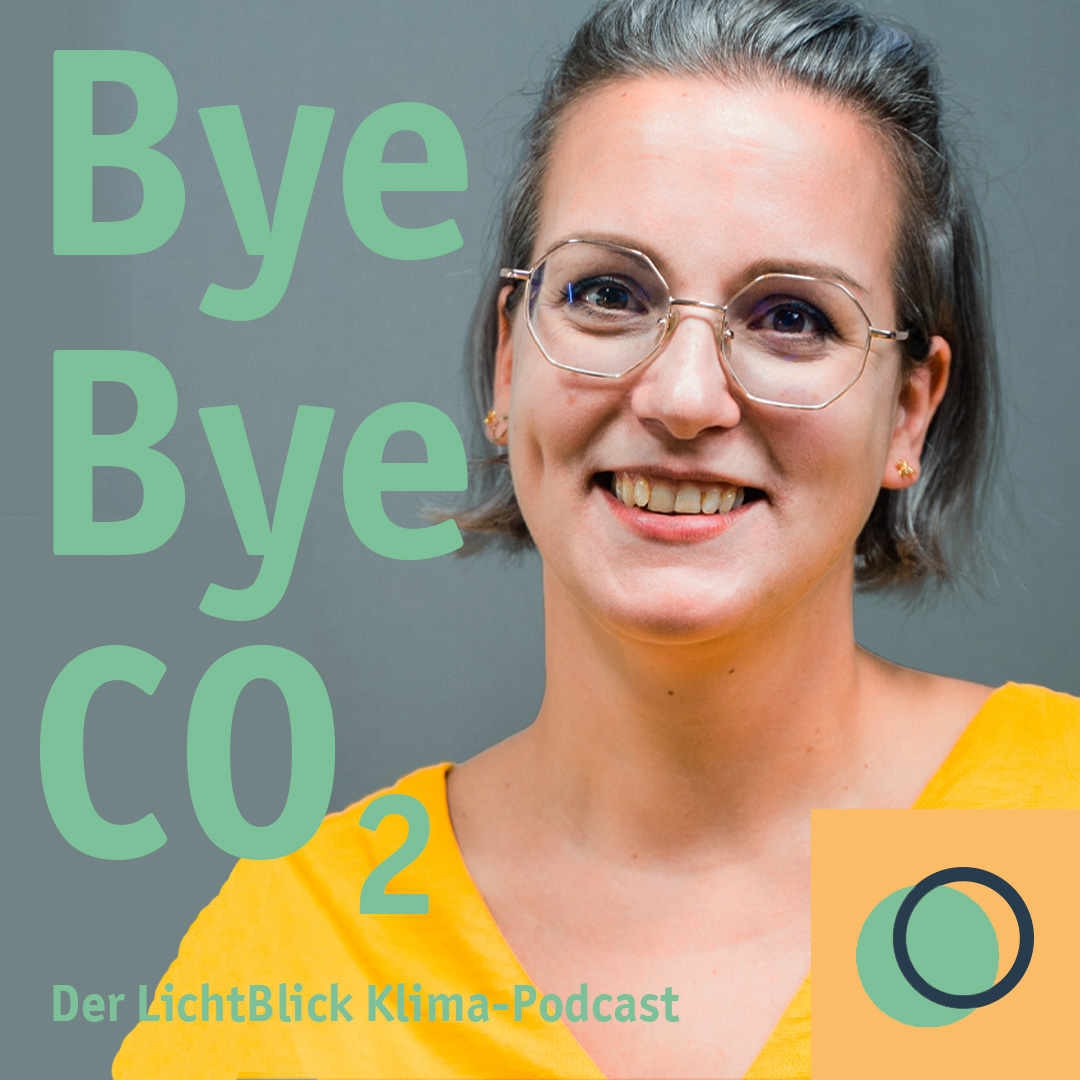 Bye Bye CO2 – der LichtBlick Klima-Podcast