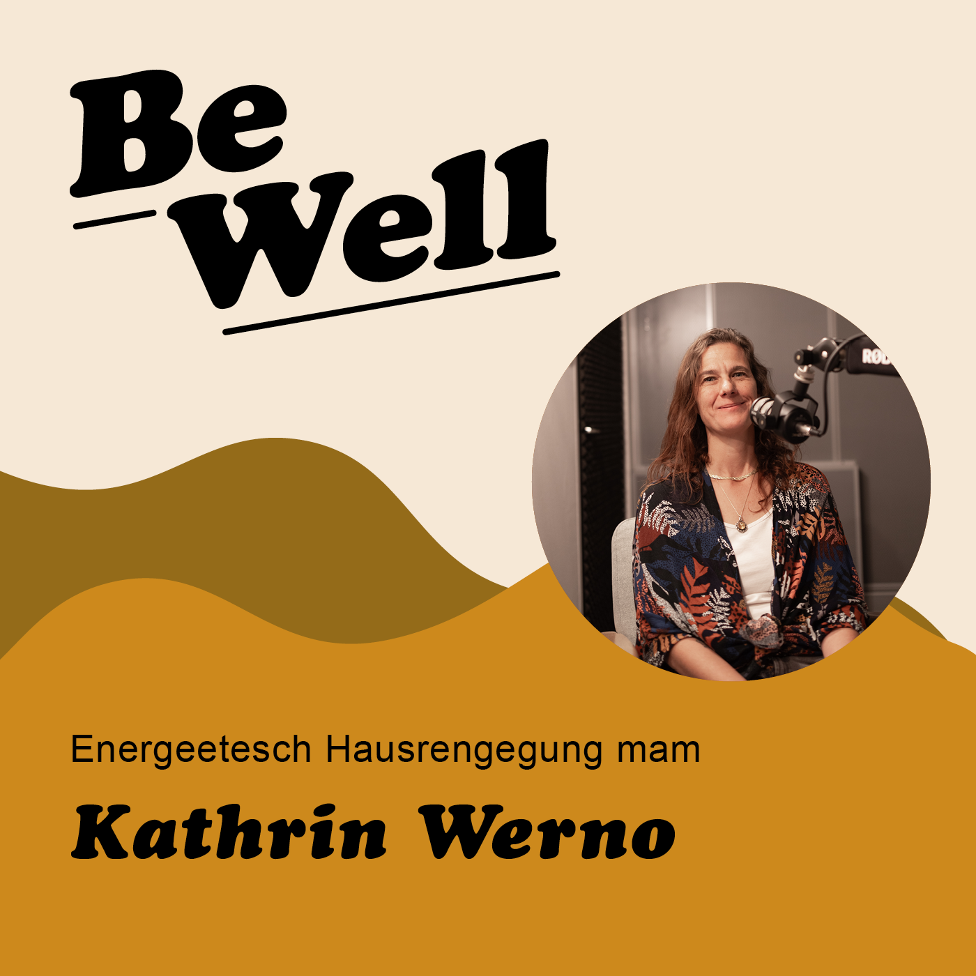 Be Well - De gesonde Podcast mam Sarah Cattani