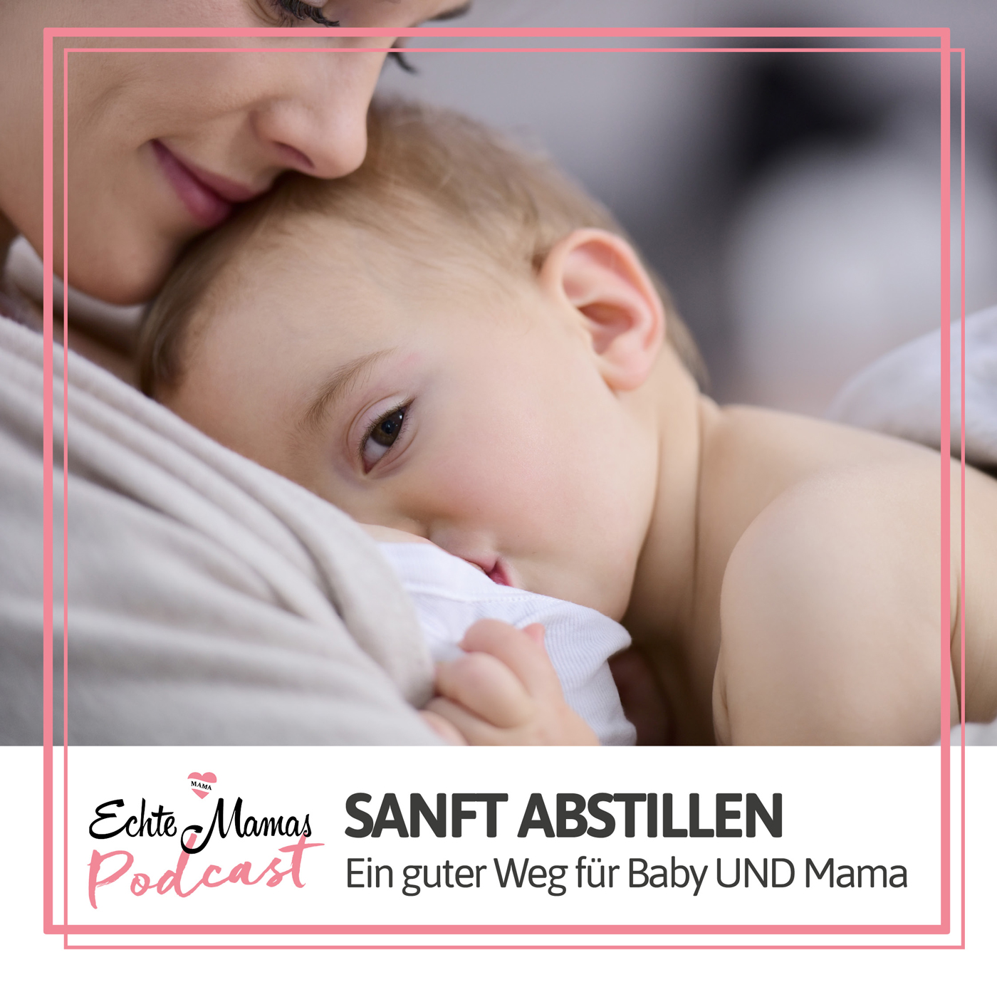 Sanft abstillen – ein guter Weg für dein Baby & dich