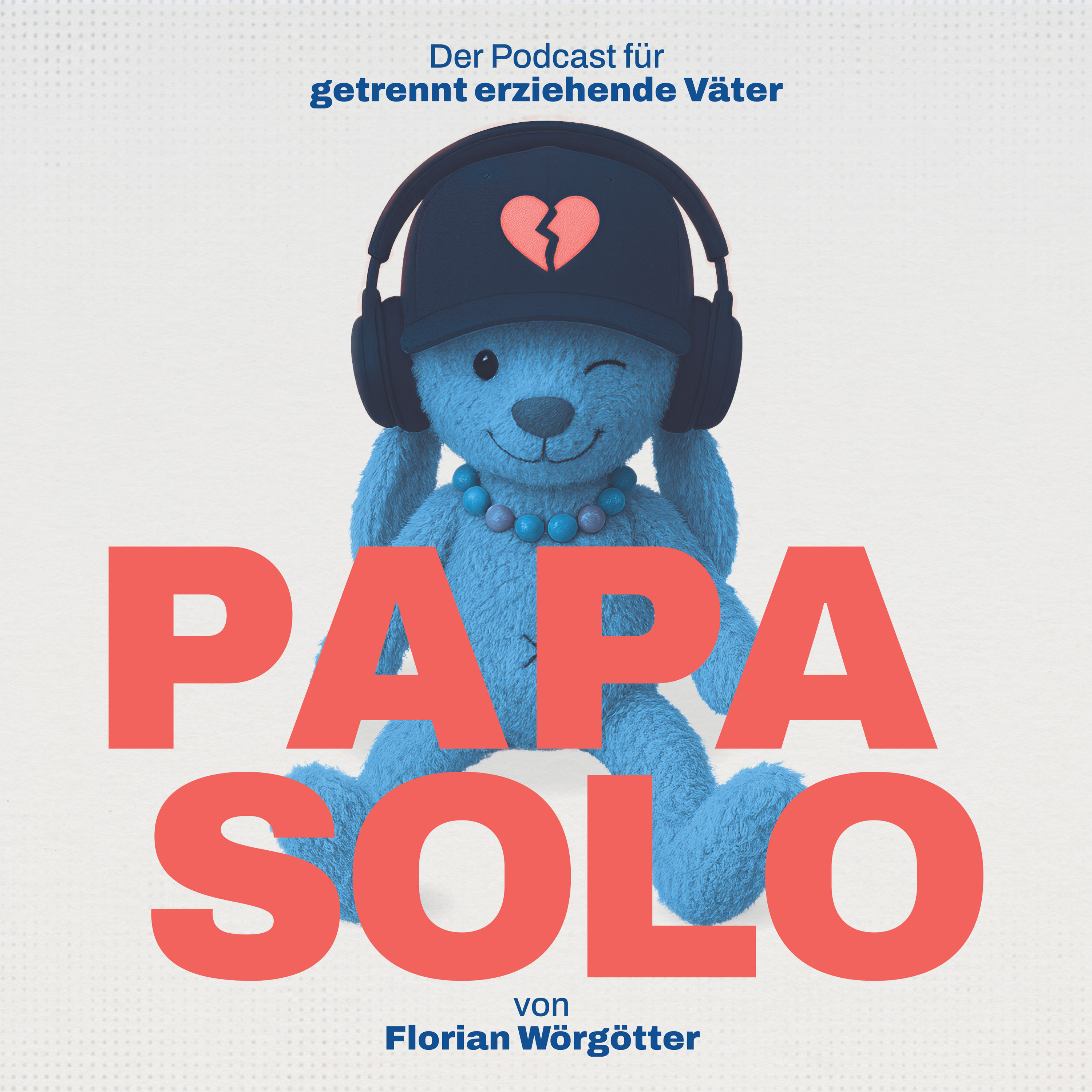 PAPA SOLO – Der Podcast für getrennt erziehende Väter