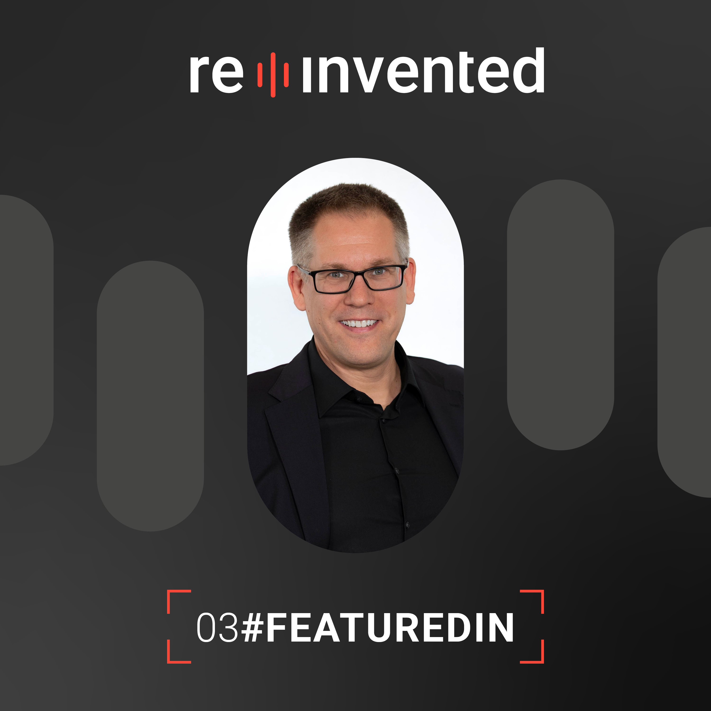 re:invented –  Der Business Podcast für Prozesse, Cloud & Transformation