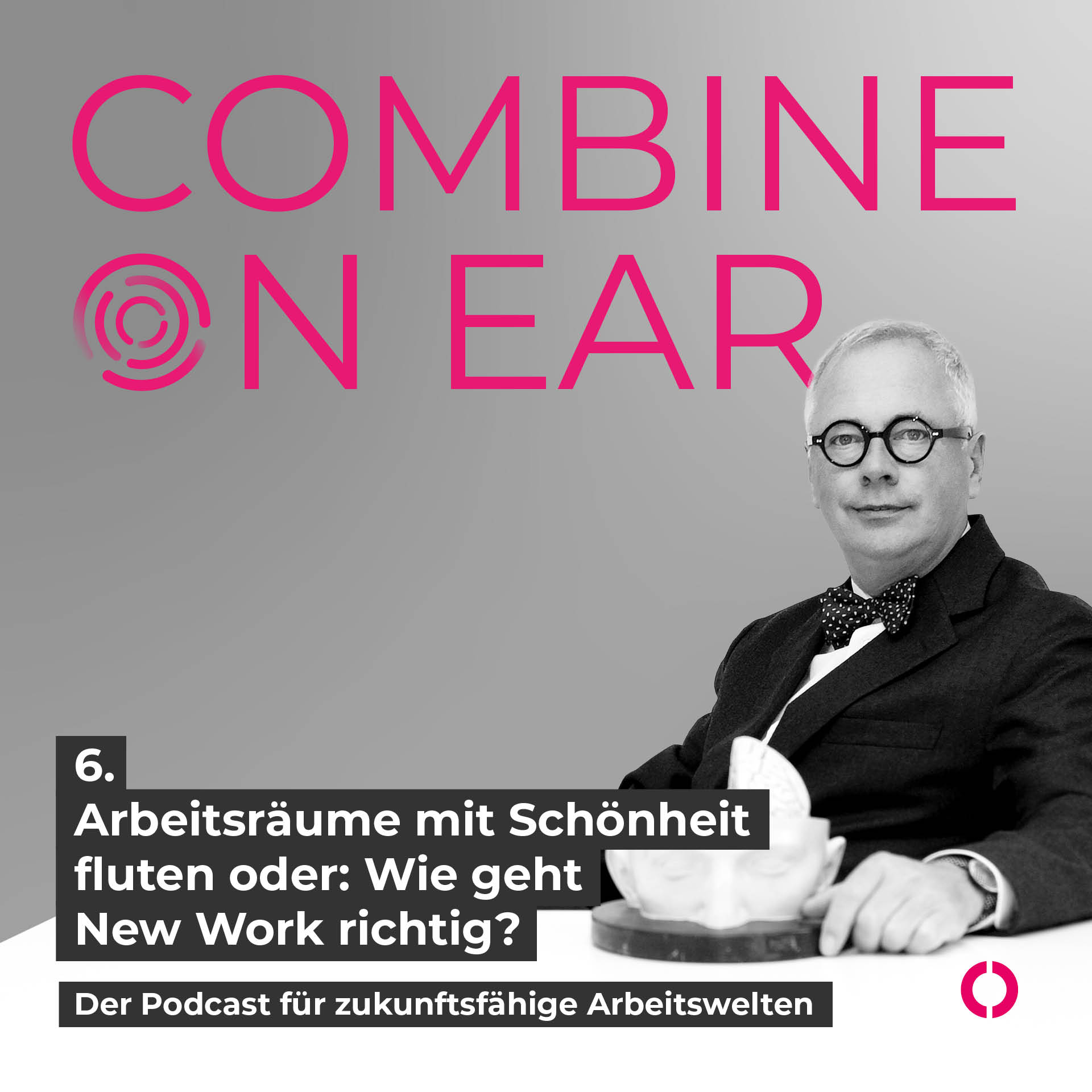 combine on ear – Der Podcast für zukunftsfähige Gebäude-, Büro- und Arbeitswelten.
