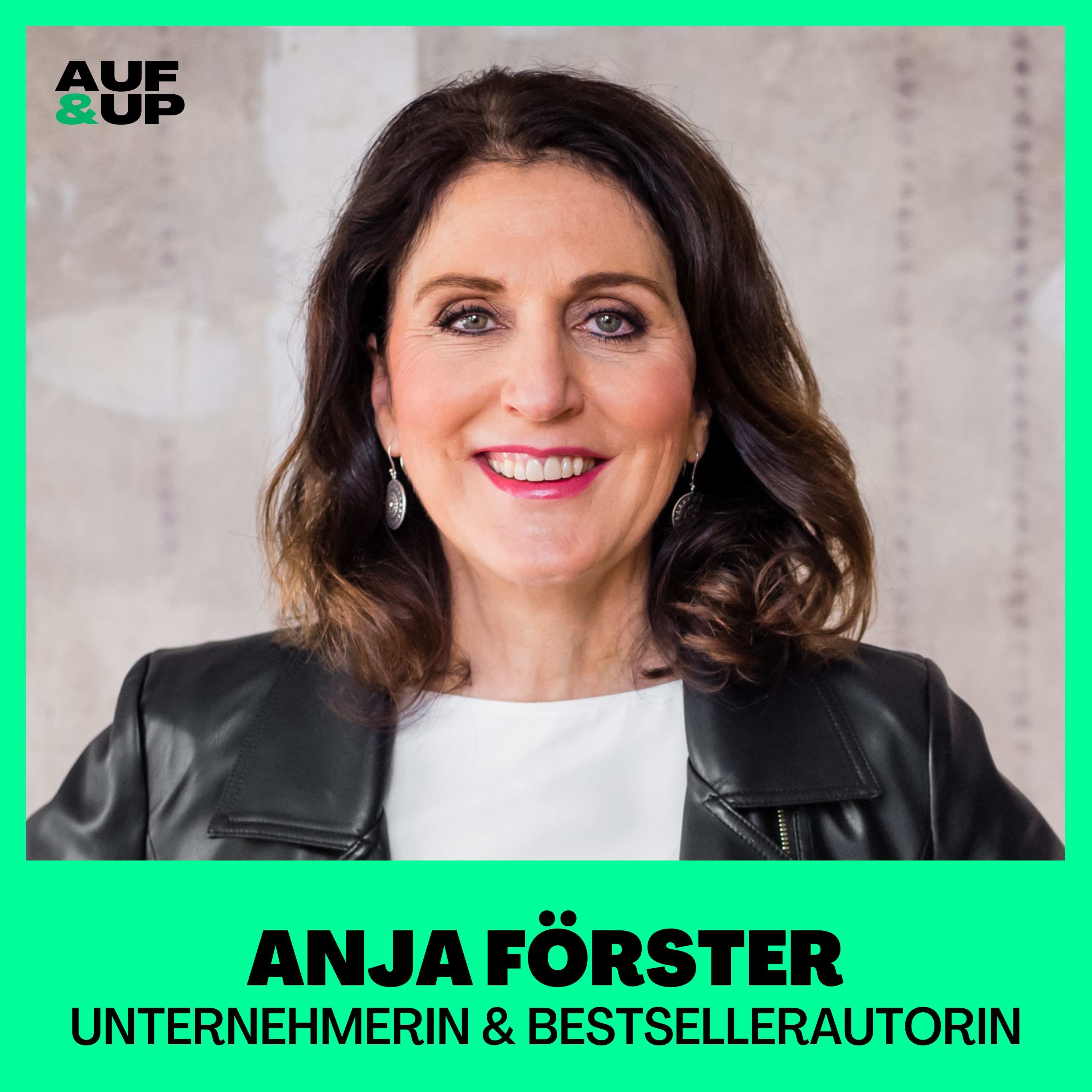 Rebels at Work-Gründerin: "Diese 3 Superkräfte helfen uns in JEDER Krise" - Anja Förster | A&U #059