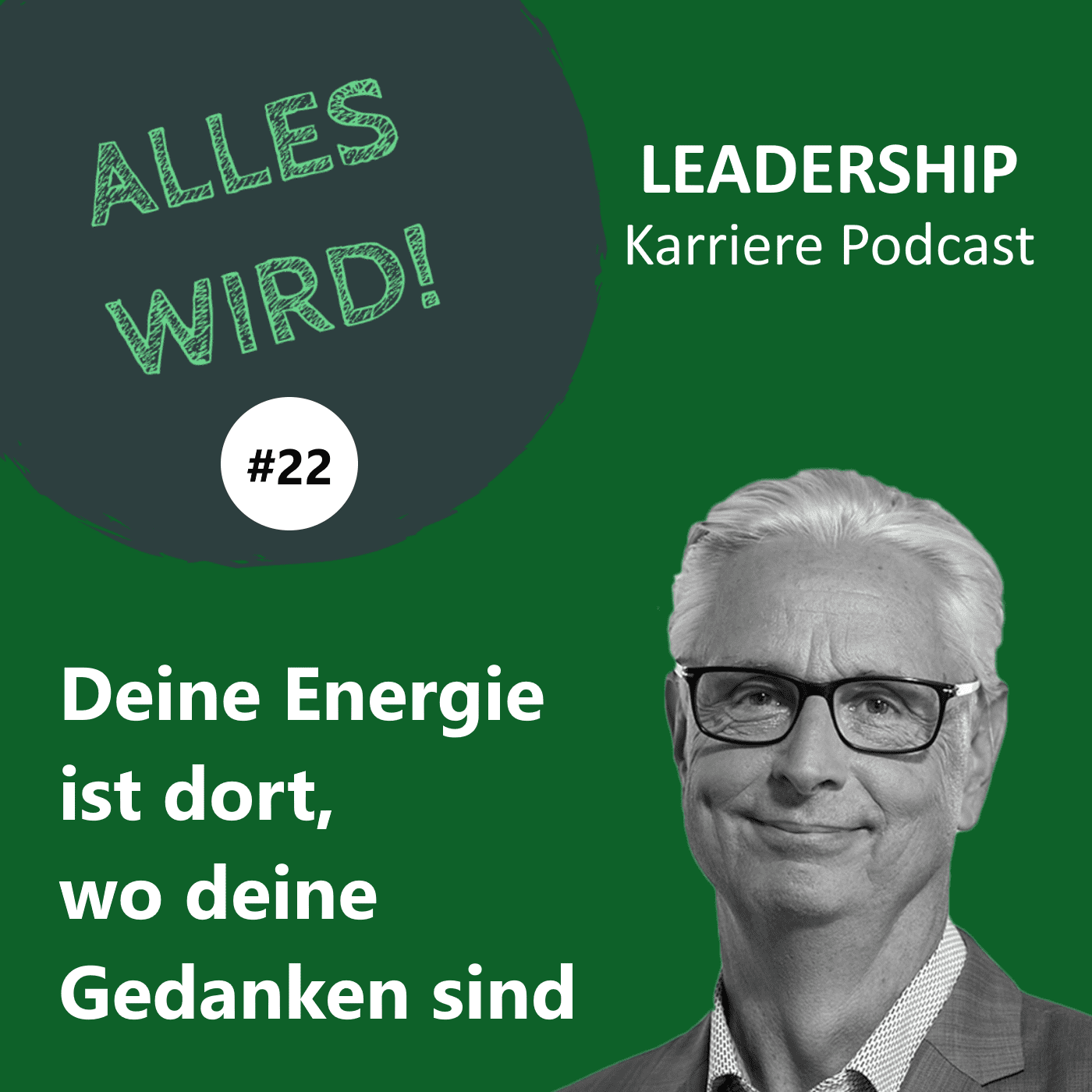 ALLES WIRD | Der Leadership Karriere Podcast für Logistiker