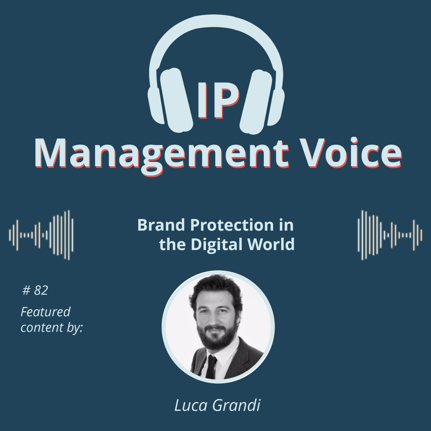 #82 Brand Protection in the Digital World