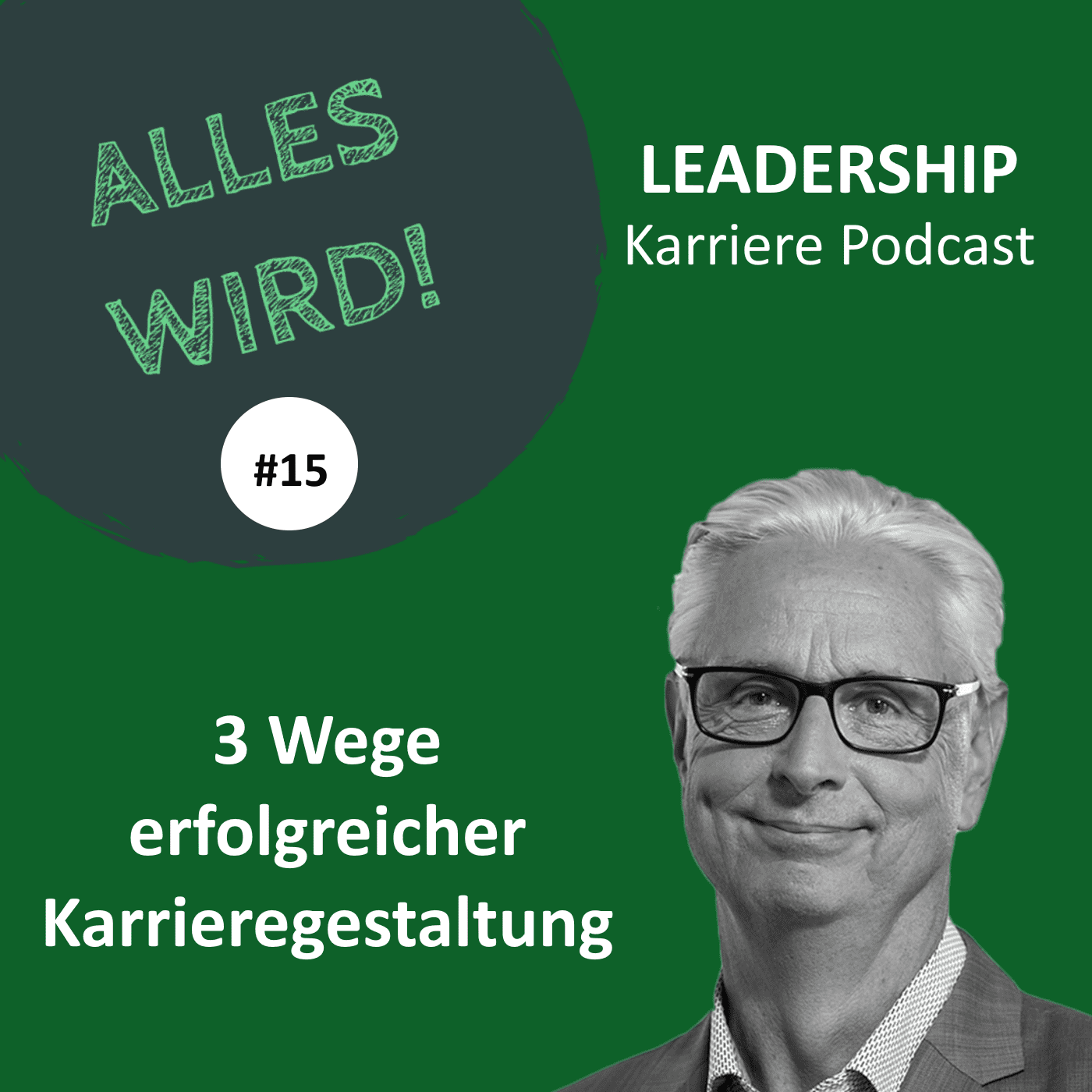 ALLES WIRD | Der Leadership Karriere Podcast für Logistiker