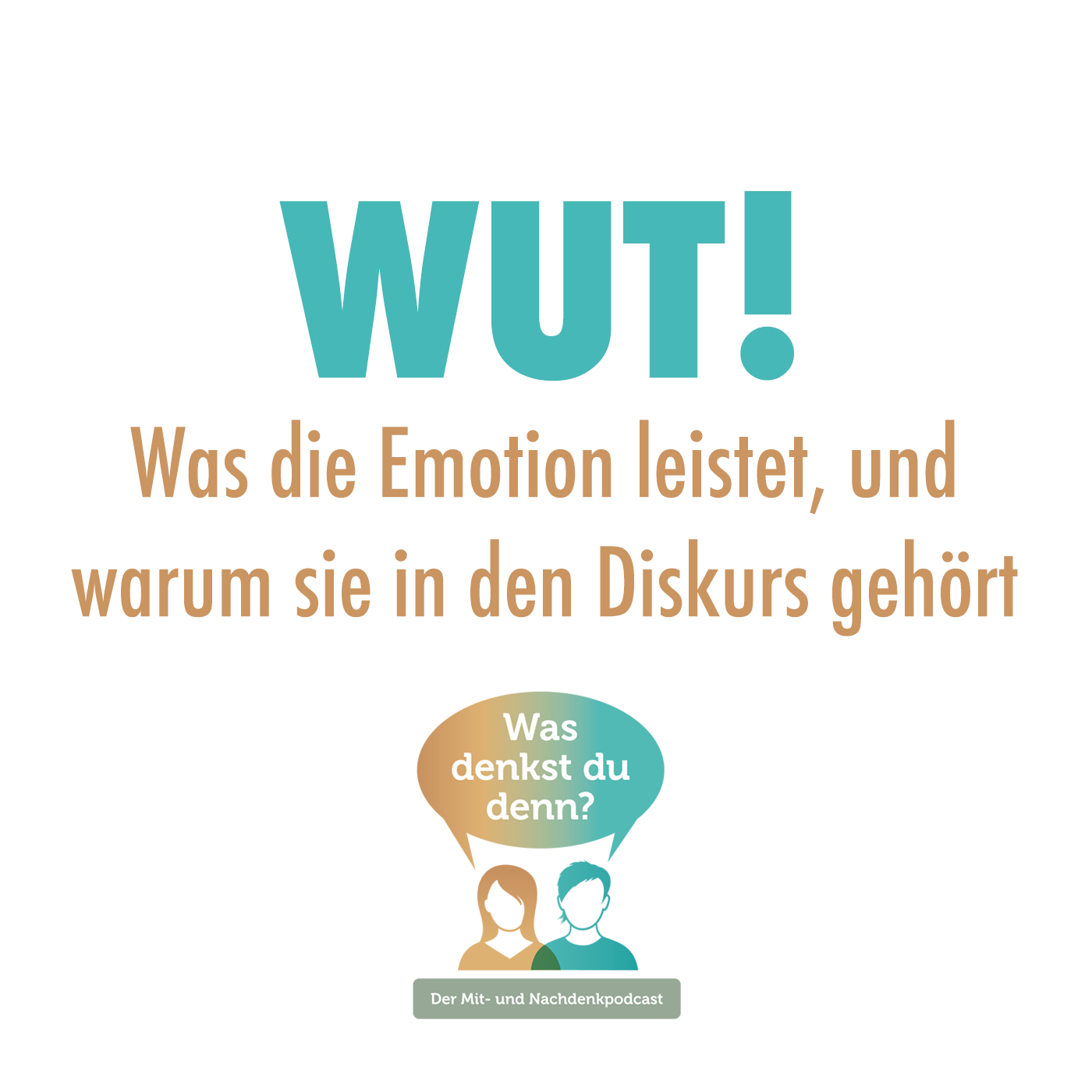 Was denkst du denn?