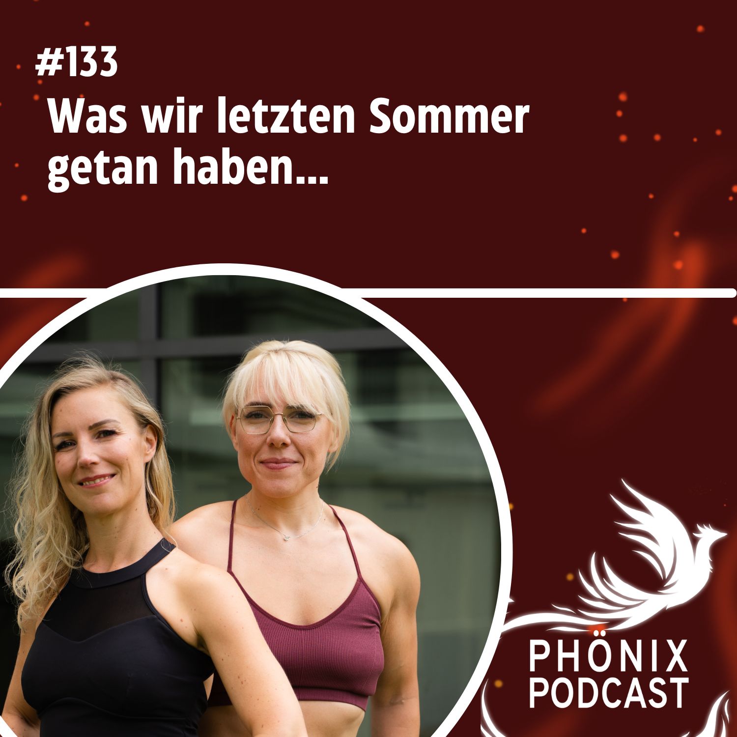 Was wir letzten Sommer getan haben... #133 - podcast episode cover