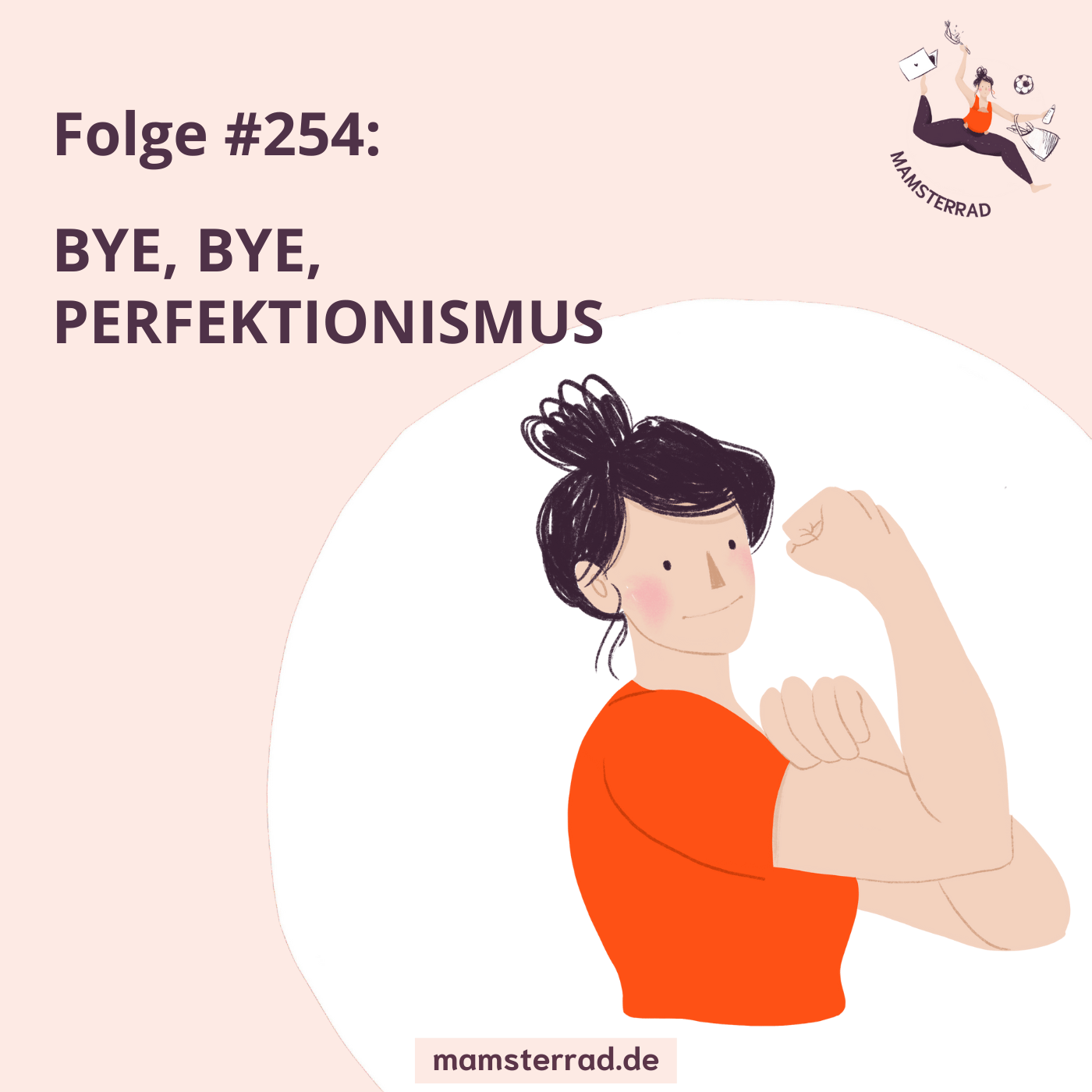 #254 Bye, bye, Perfektionismus