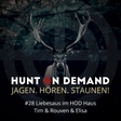 #28 Liebesaus im HOD Haus - Tim & Rouven & Elisa - (Huntingroom & jagenNRW & Huntersister)