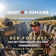 #54 - Mit Dreispross aus dem Sommerloch - Tim & Rouven & Andreas - (Huntingroom & jagenNRW & Dreispross)