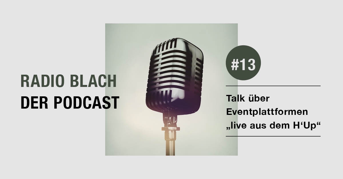 Episode 13 Eventplattformen Radio Blach Podcast