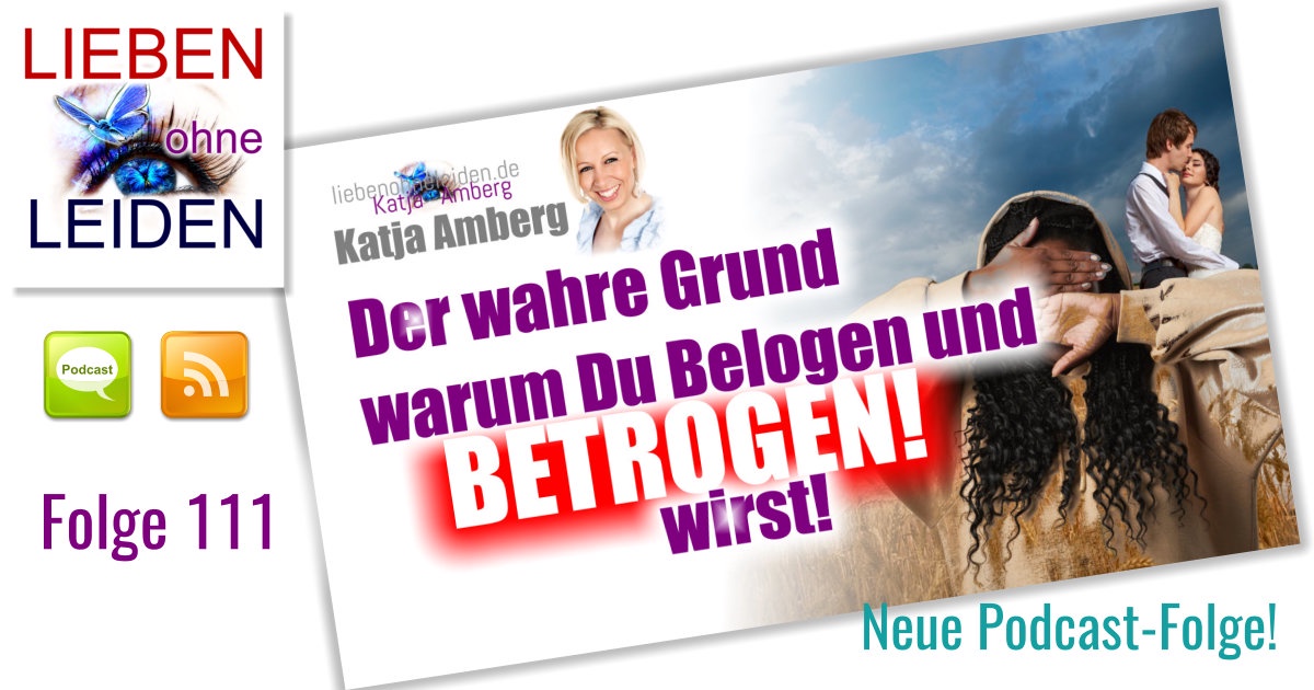 Belogen Und Betrogen Wie Damit Umgehen Der WAHRE GRUND, warum Du belogen und betrogen wirst! - LIEBEN OHNE