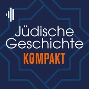 #82 Jüdische Geschichte kompakt - Staffel 16.2: Kulturtransfer zwischen Deutschland und Israel