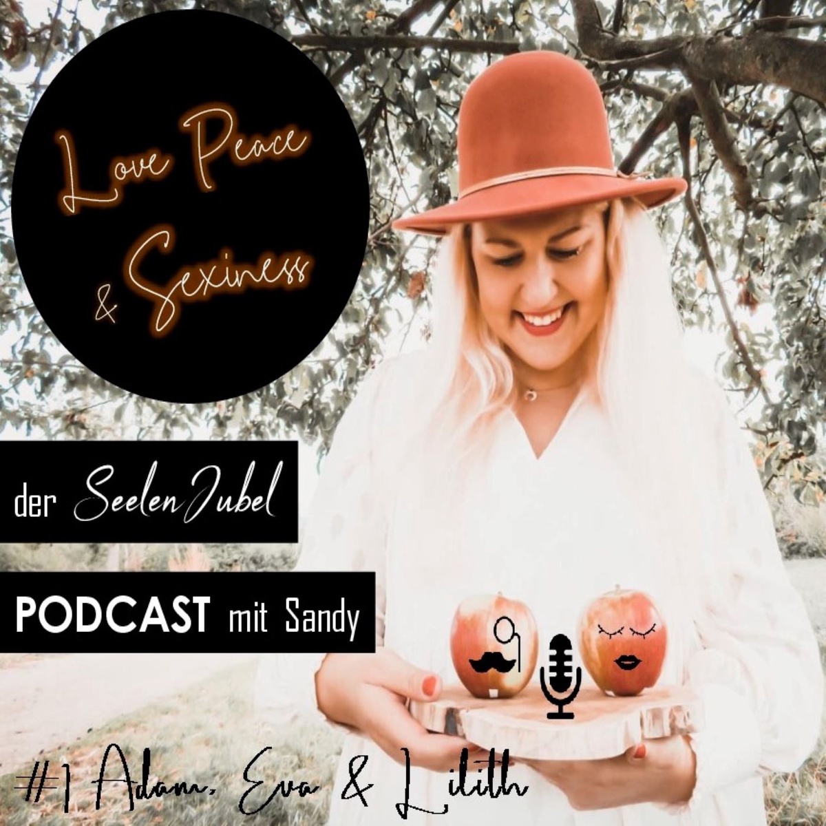 #1 Adam, Eva & Lilith - Love Peace & Sexiness Podcast