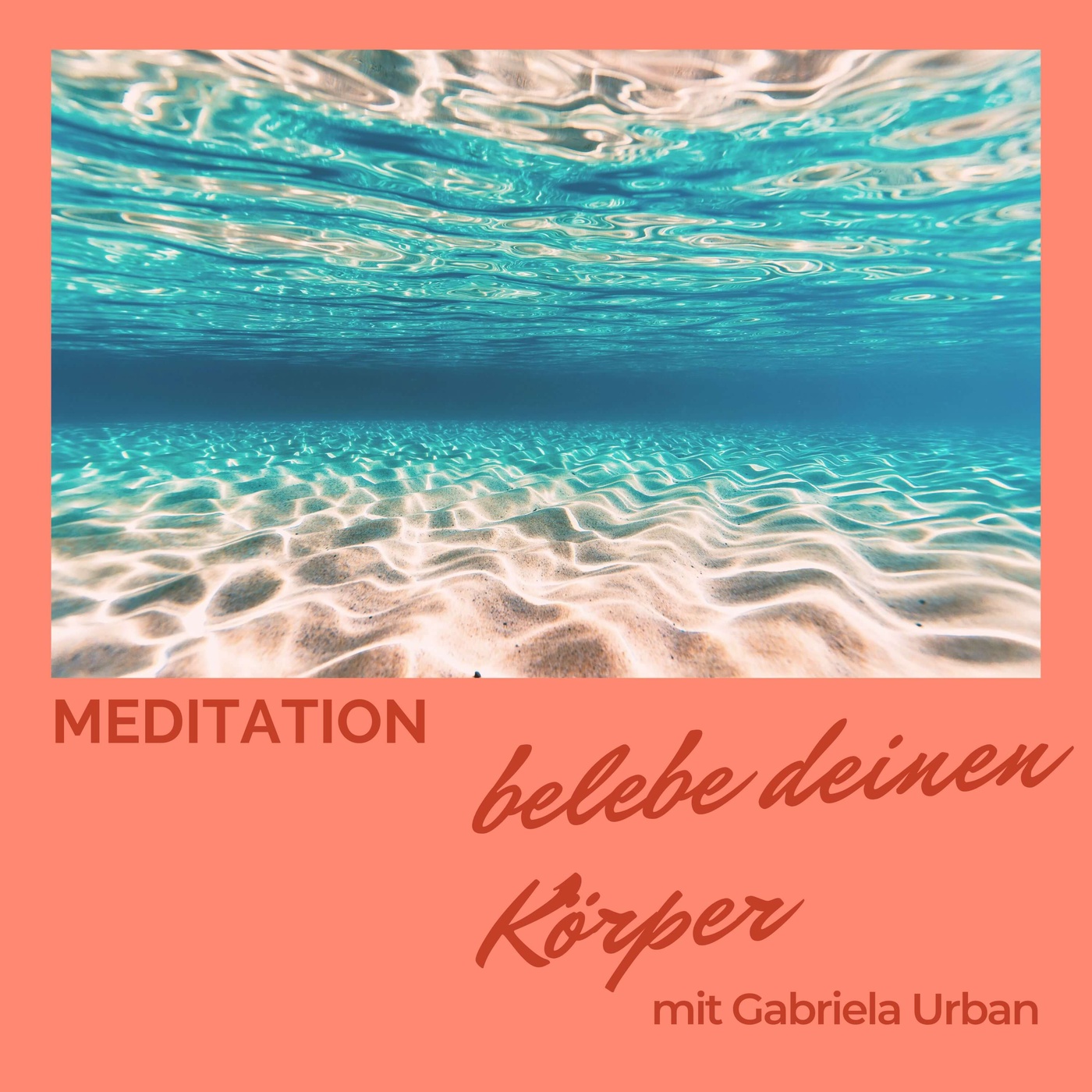 #114: Meditation belebe deinen Körper – spüre die Meeresbrise + ANKÜNDIGUNG