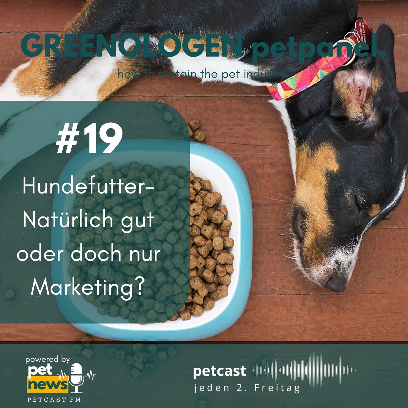 #19 - Hundefutter- Natürlich gut oder doch nur Marketing?