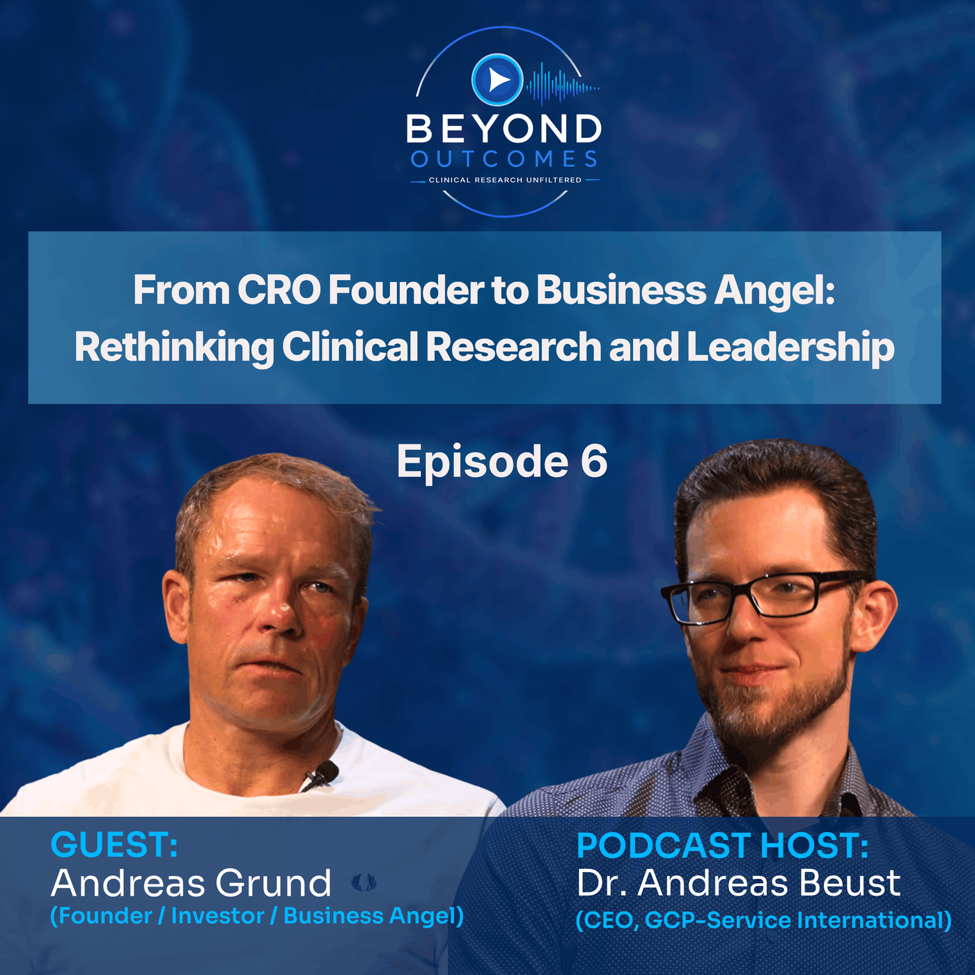 From CRO Founder to Business Angel: Rethinking Clinical Research and Leadership