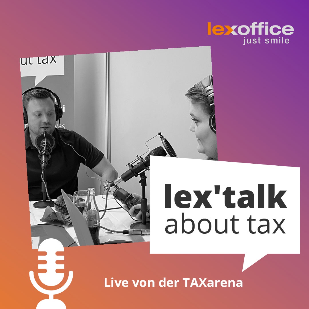 lex' talk about tax - die Podcast-Sonderedition live aufgenommen auf der TAXarena Hannover am 31. Januar 2023