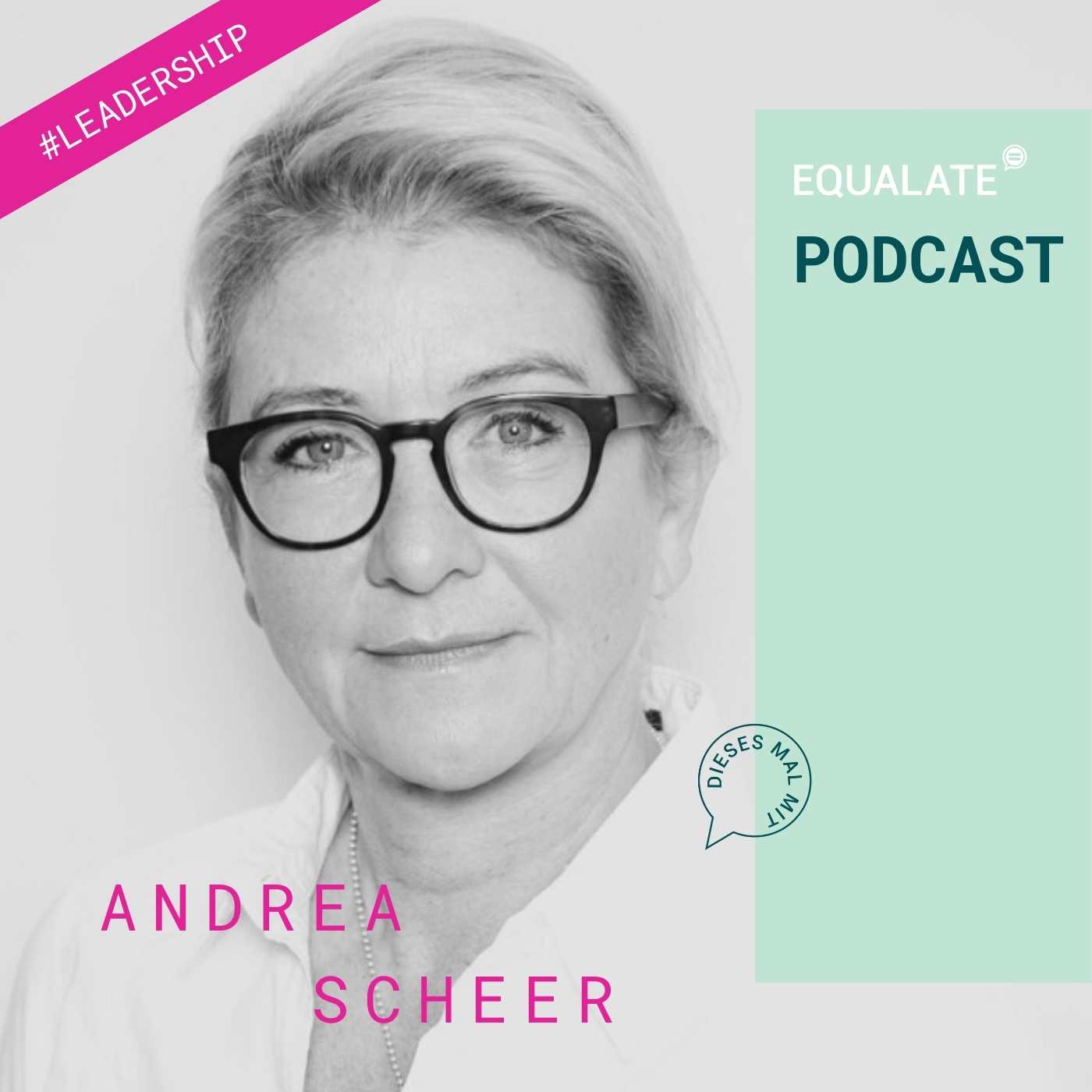 #35: Worauf es bei Führung im Jahre 2022 ankommt - mit Führungskräfte-Expertin Andrea Scheer #leadership