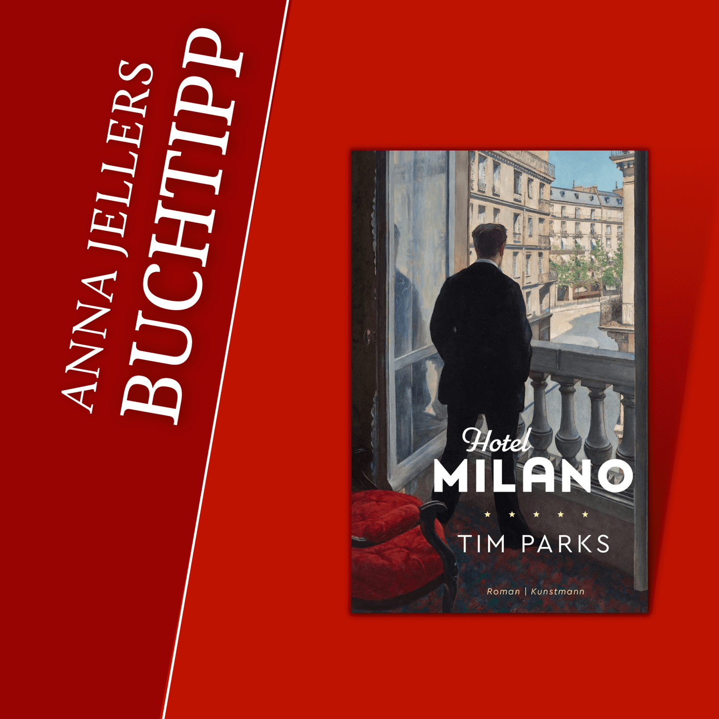 Anna Jellers Buchtipp | Tim Parks: Hotel Milano