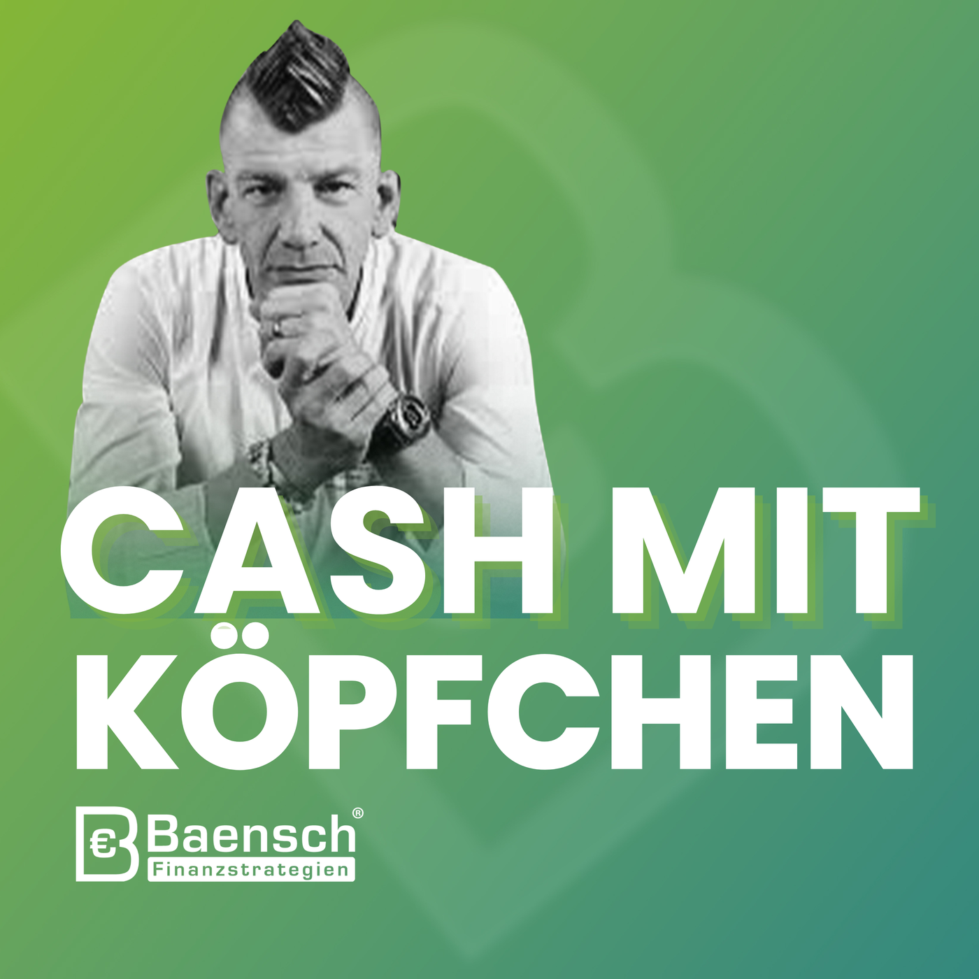 Cash mit Köpfchen - Baensch Finanzstrategien