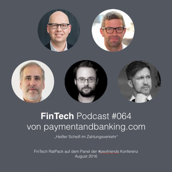 FinTech Podcast #64 - Heißer Scheiß im Zahlungsverkehr